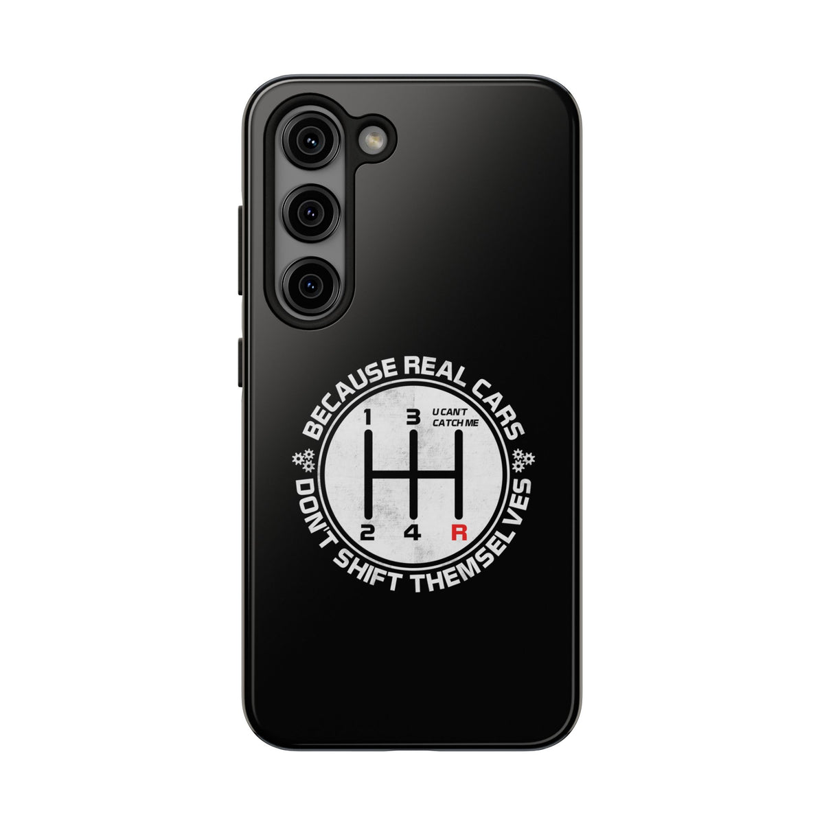 Real Cars Don't Shift Themselves Tough Phone Case | Manual Car Guy Gift