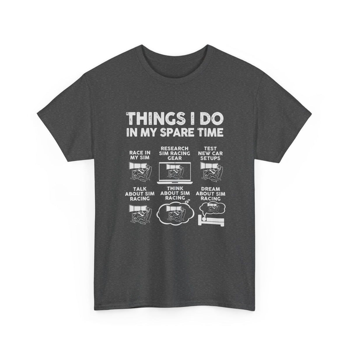 Things I Do In My Spare Time SIM Racing T-Shirt | Sim Racer Gift