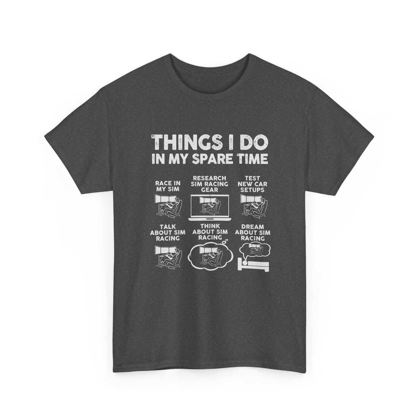 Things I Do In My Spare Time SIM Racing T-Shirt | Sim Racer Gift