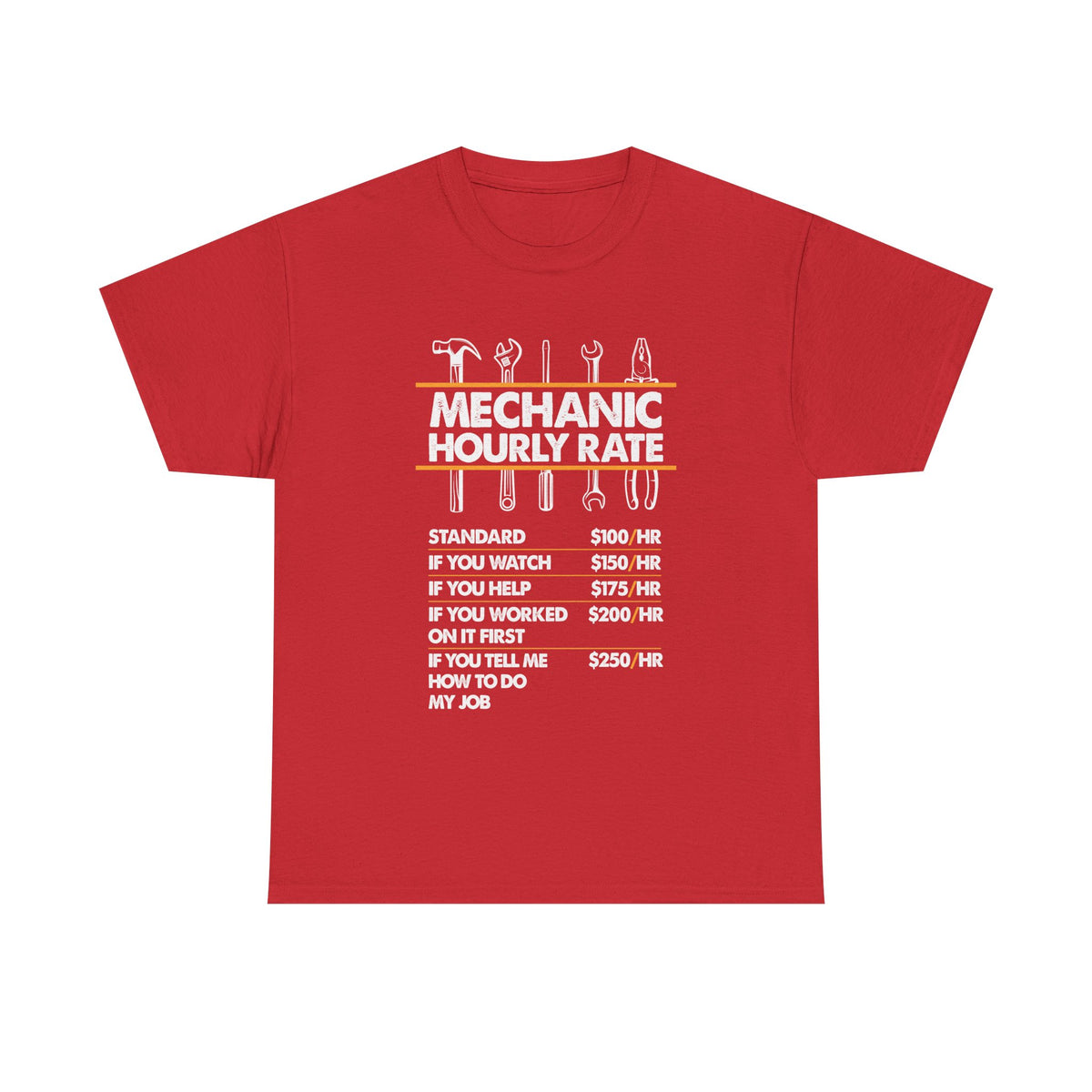 Mechanic Hour Rate T-Shirt | Funny Car Guy Mechanic Tee