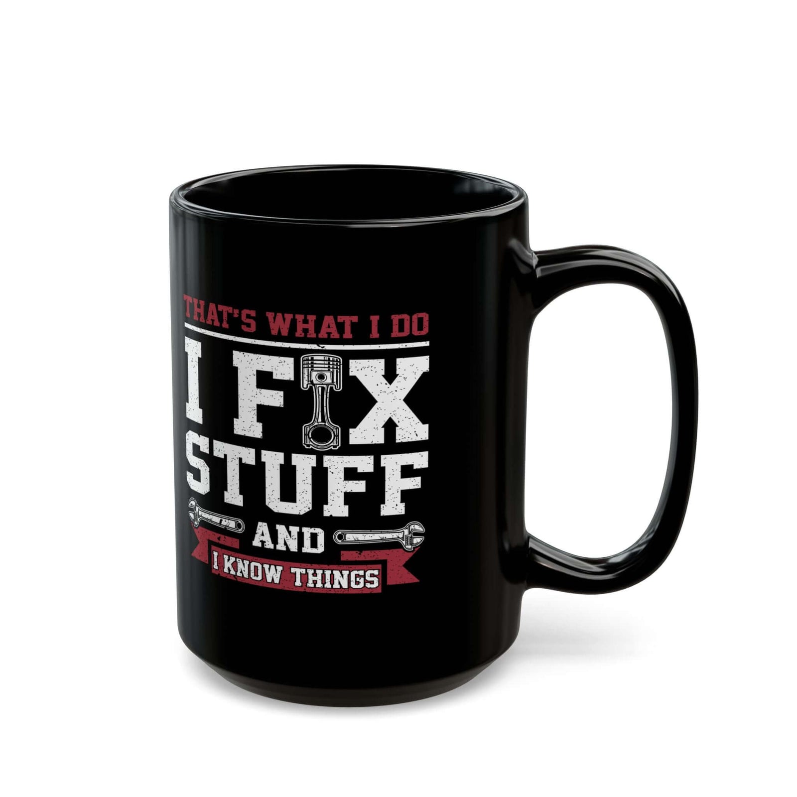 I Fix Stuff and I Know Things Coffee Mug coffee cup - gearhead gift idea