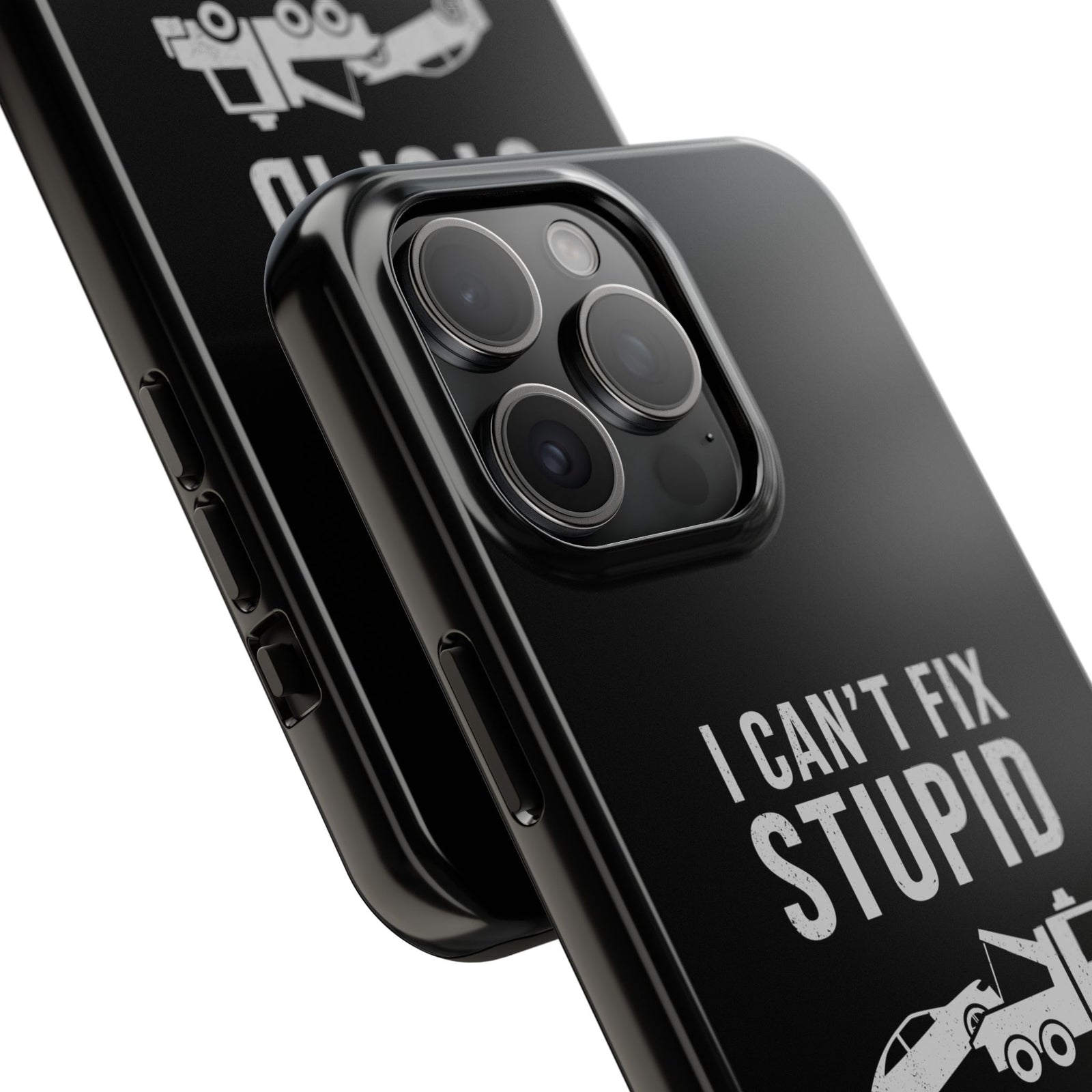 I Can't Fix Stupid But I Can Tow It Phone Case | Tow Truck Gift