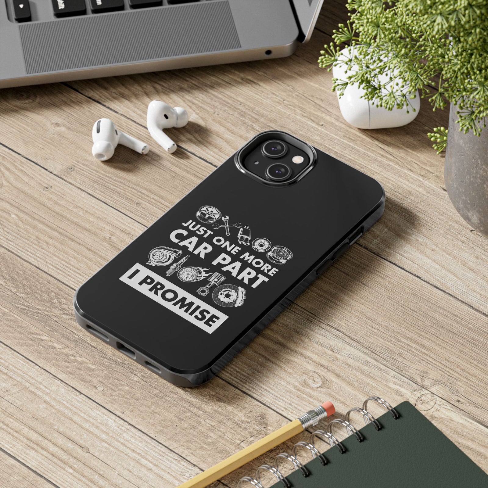 Just One More Car Part Phone Case | Funny Car Enthusiast Gift