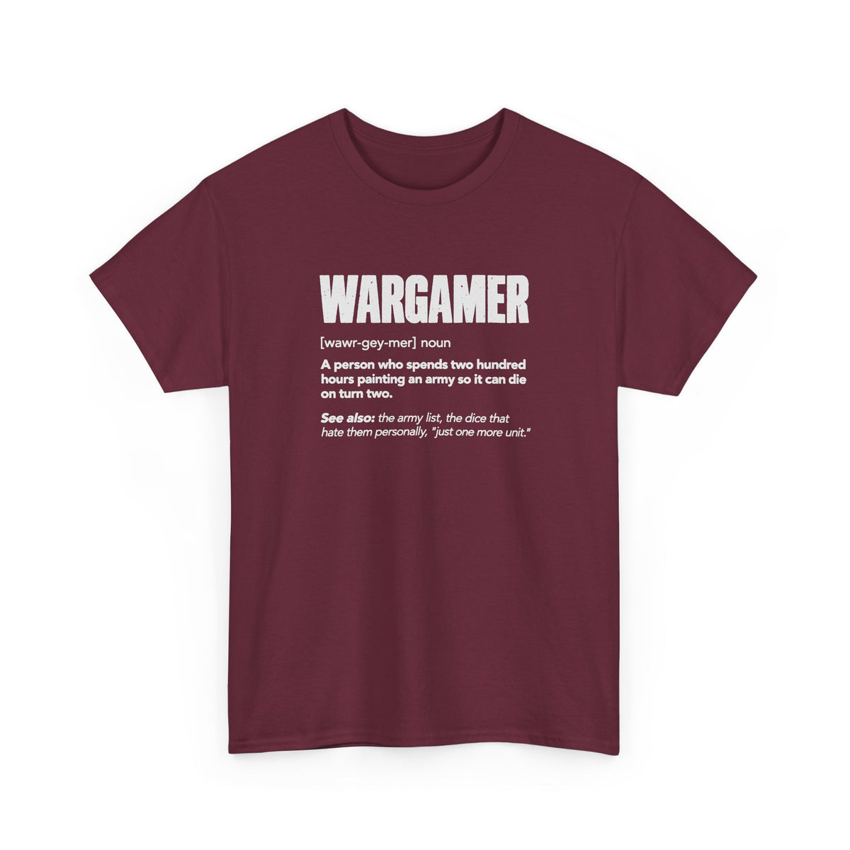 Wargamer Definition T-Shirt - Maroon t-shirt with the Wargamer dictionary definition printed on the front