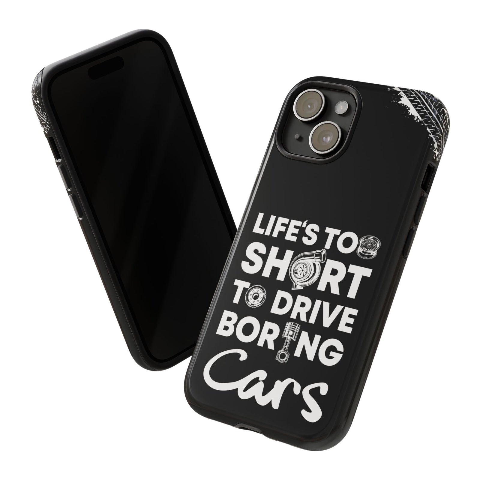 Life is Too Short to Drive Boring Cars Tough Phone Case | Car Gift