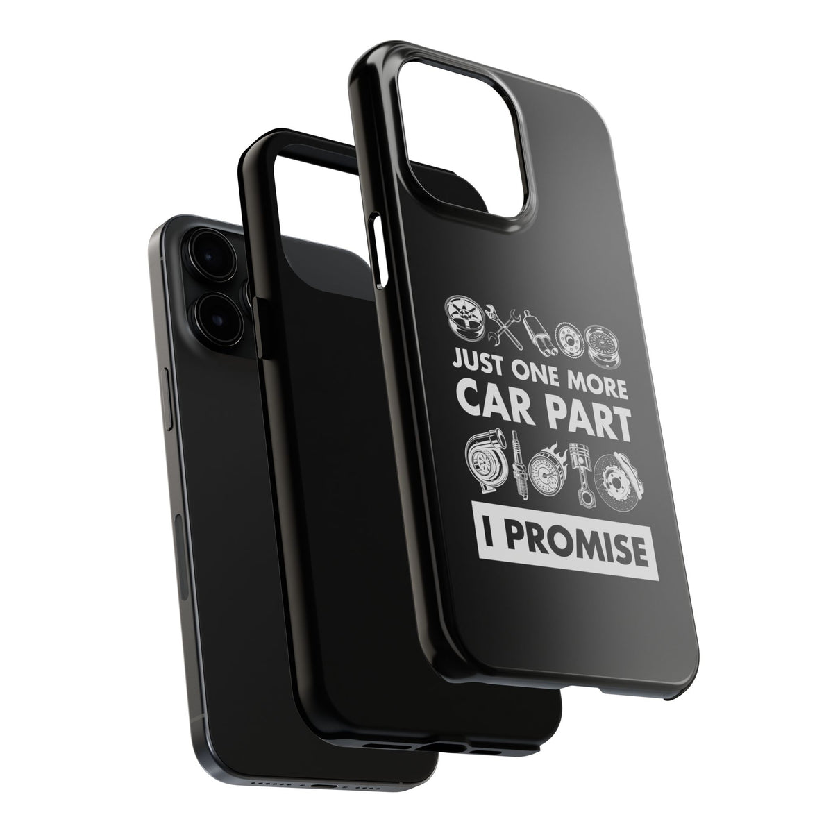 Just One More Car Part Phone Case | Funny Car Enthusiast Gift
