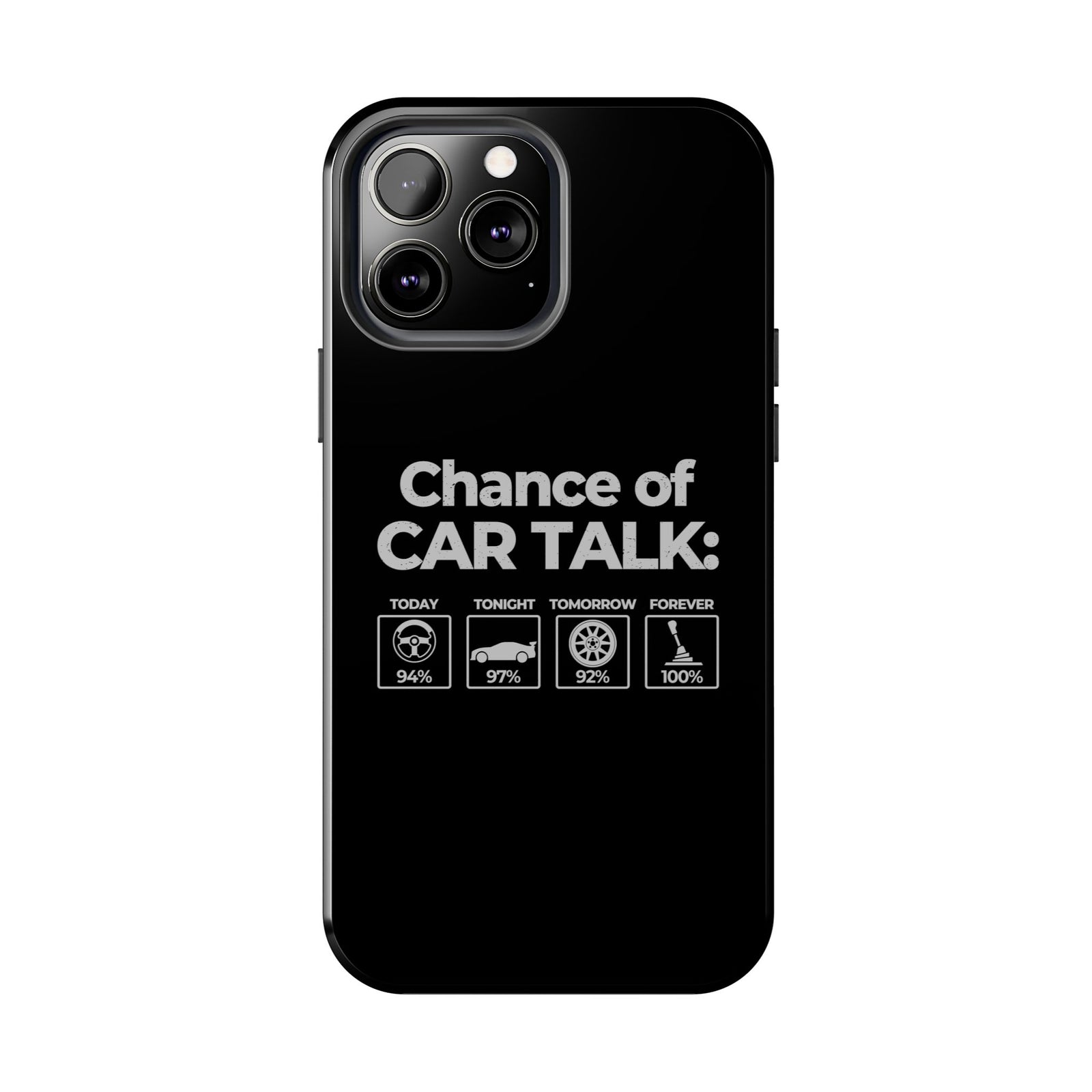 100% Chance of Car Talk Phone Case | Car Enthusiast Gift