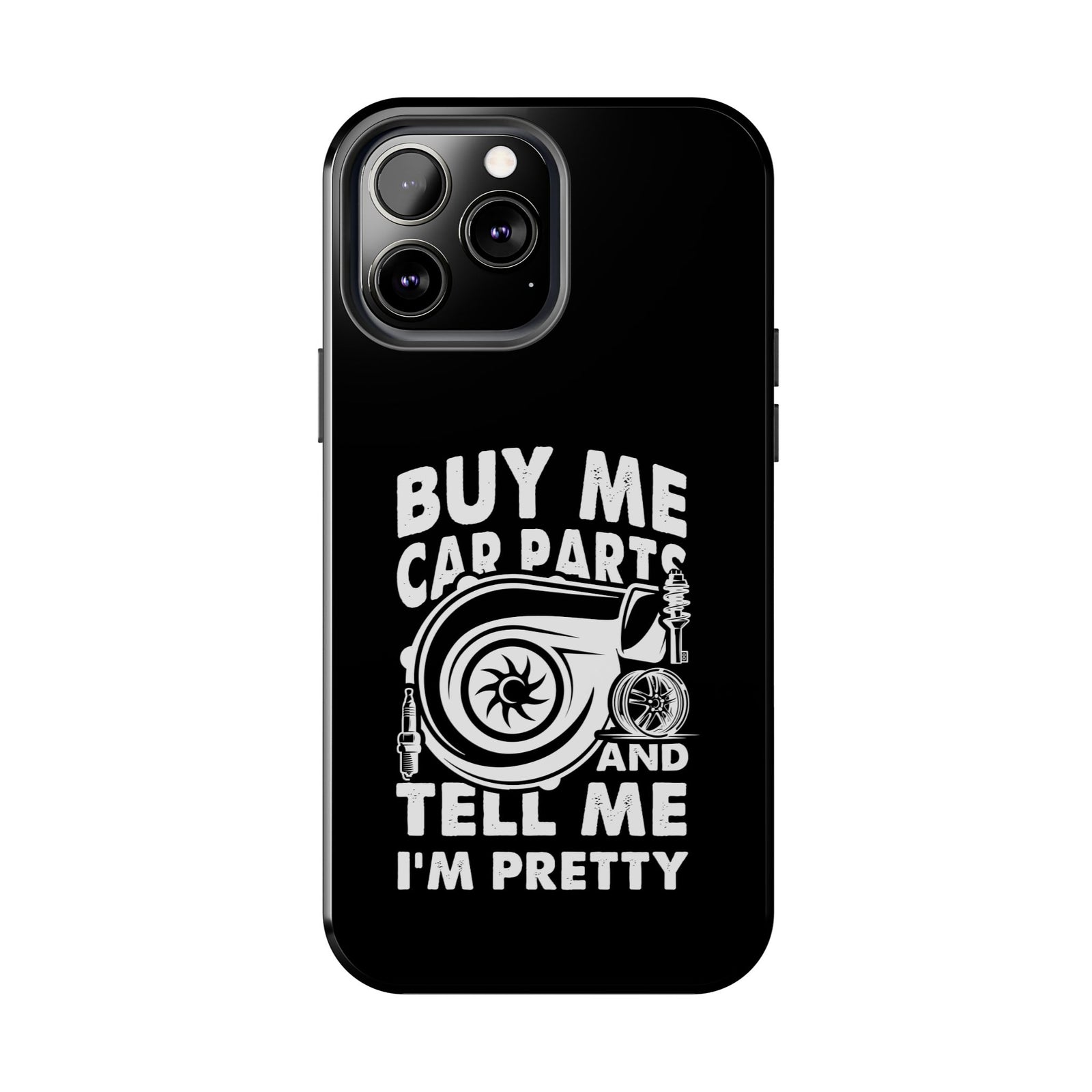 Buy Me Car Parts Phone Case | Funny Car Enthusiast Gift