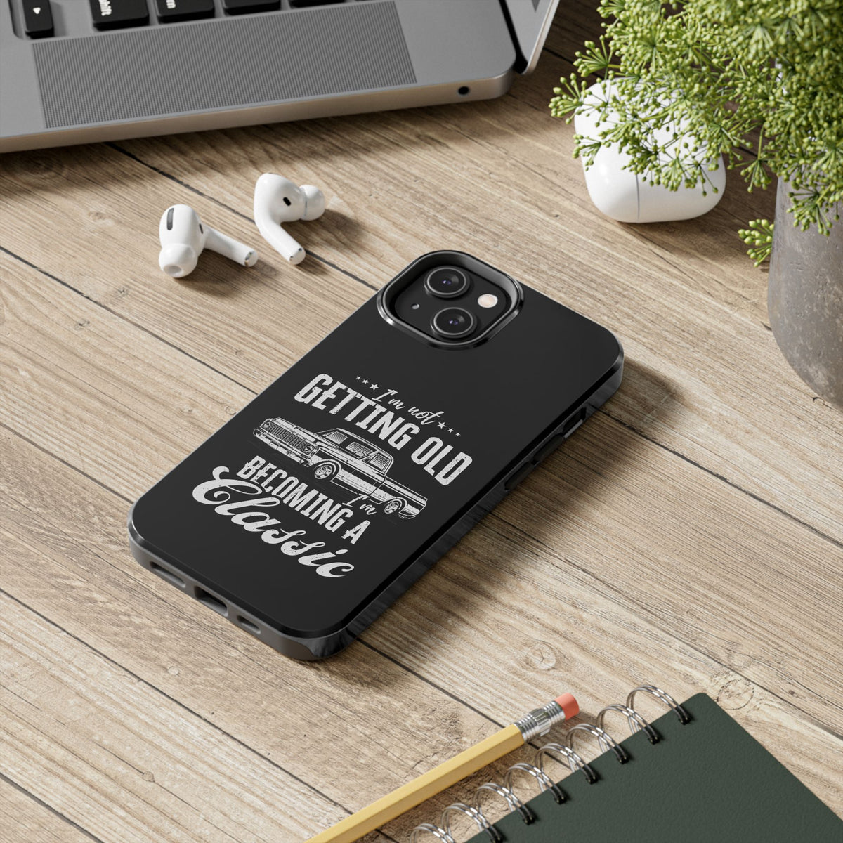 I'm Not Getting Old I'm Becoming a Classic Phone Case | Vintage Pickup Truck