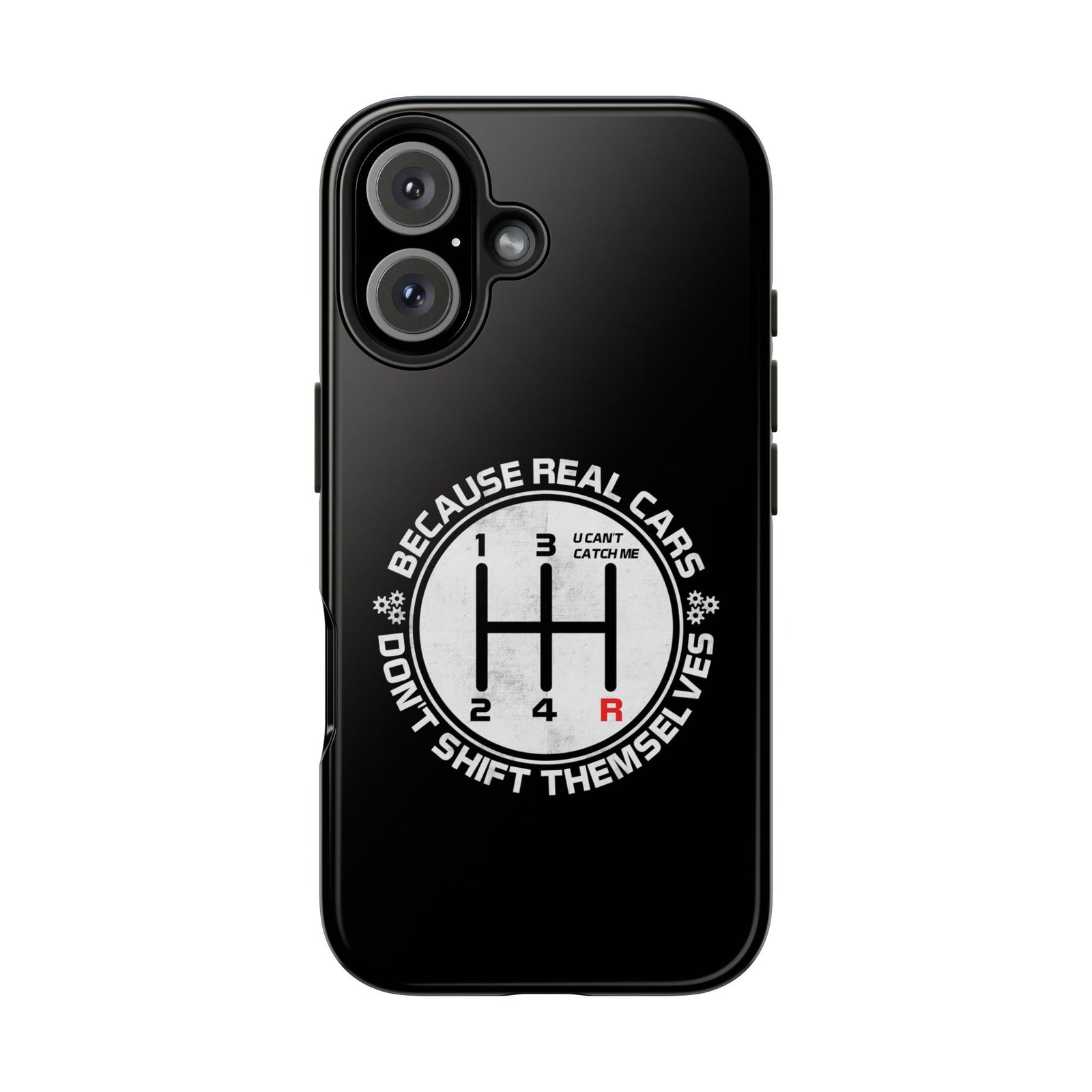 Real Cars Don't Shift Themselves Tough Phone Case | Manual Car Guy Gift