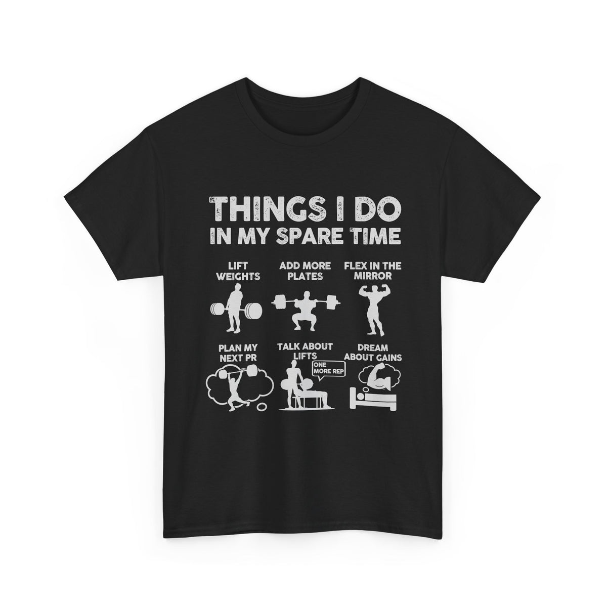 Things I Do In My Spare Time T-Shirt | Funny Gym Workout Tee for Men