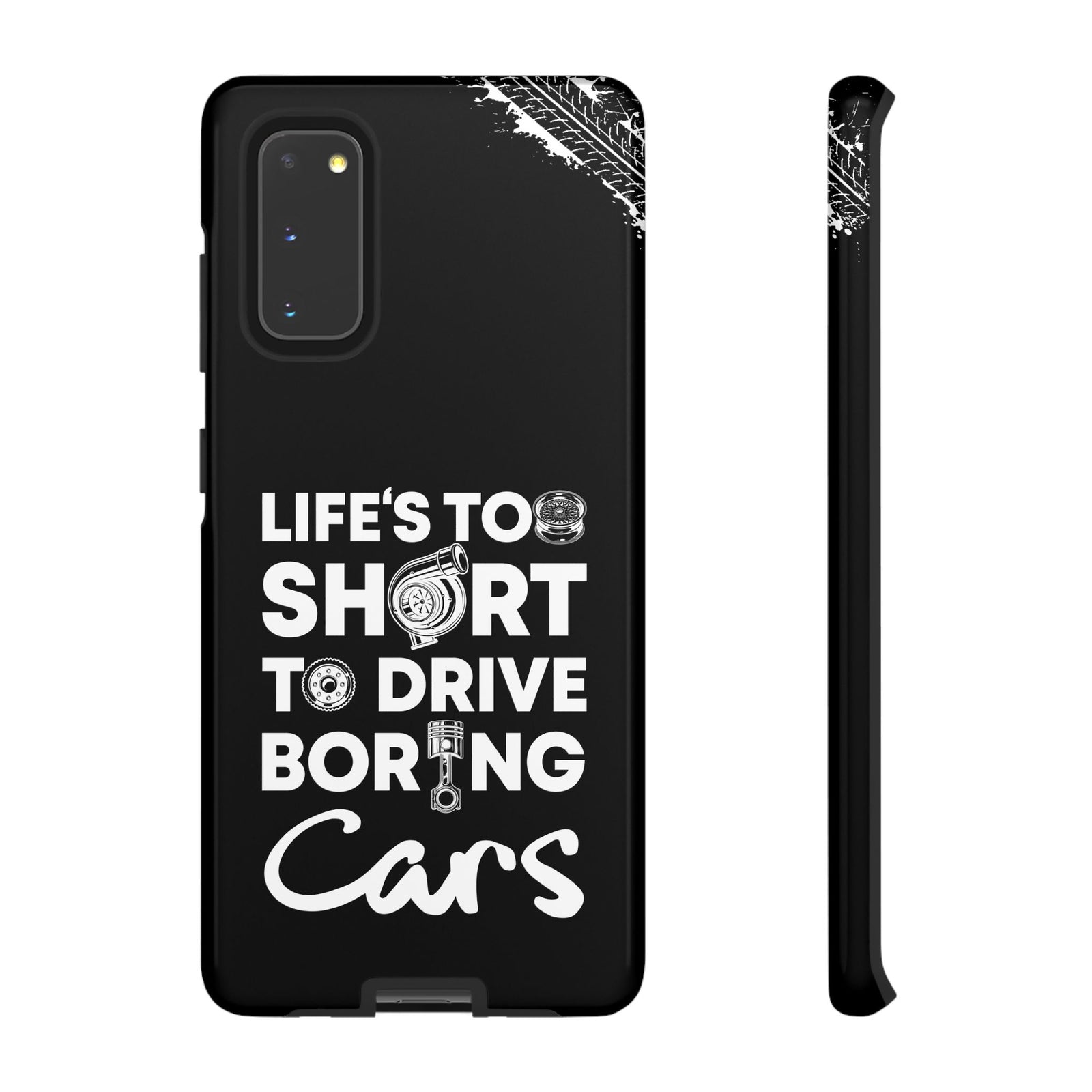 Life is Too Short to Drive Boring Cars Tough Phone Case | Car Gift