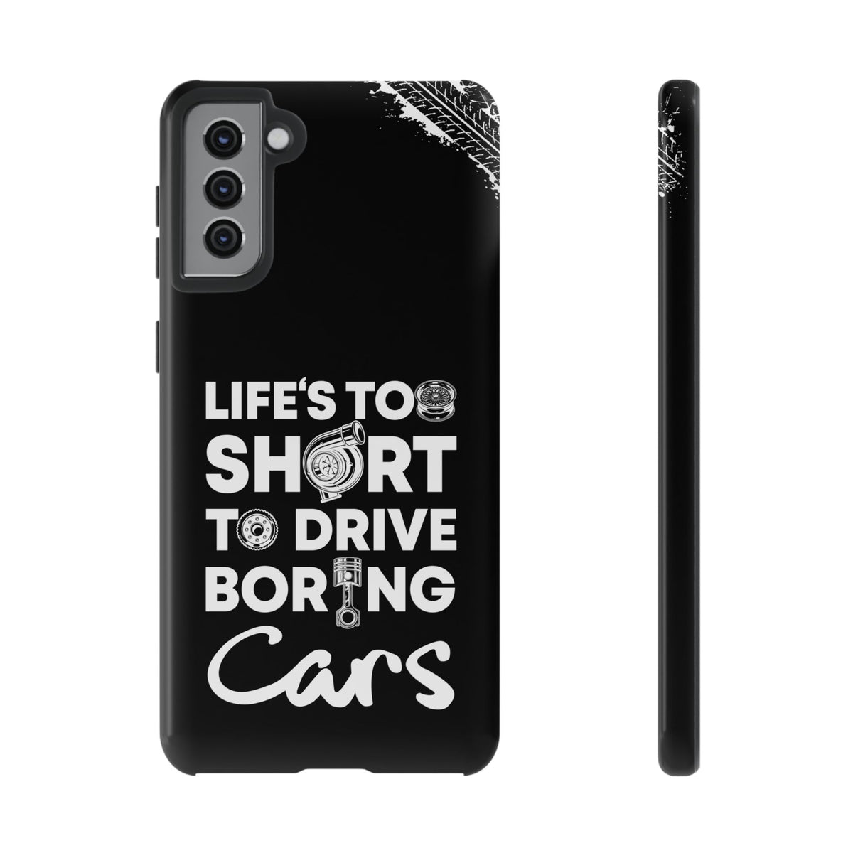 Life is Too Short to Drive Boring Cars Tough Phone Case | Car Gift