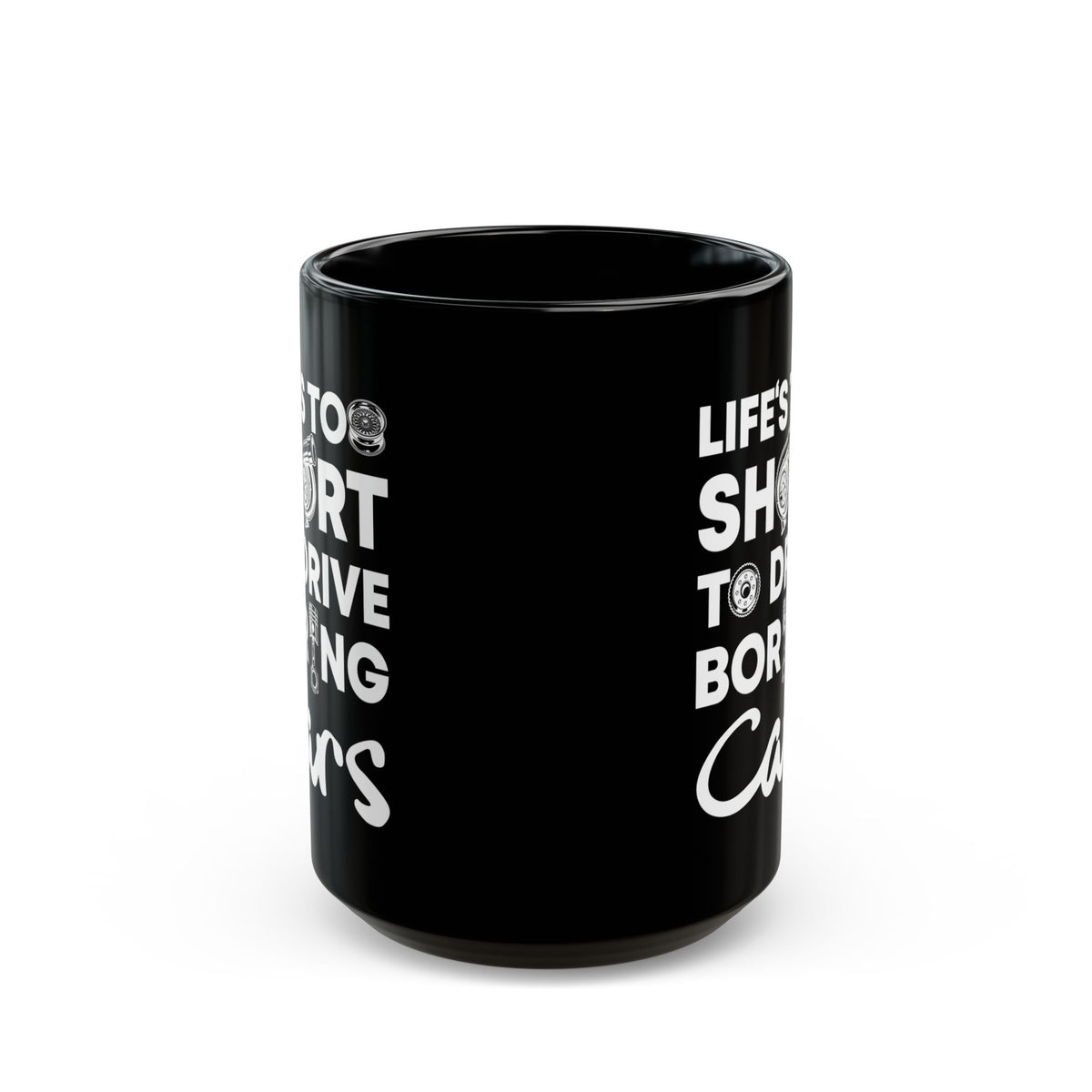 Life Is Too Short to Drive Boring Cars Mug | Car Enthusiast Gift