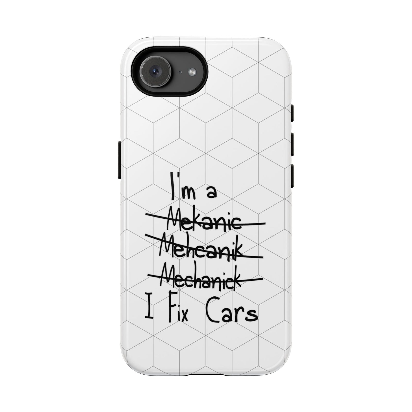 Mechanic I Fix Cars Funny Tough Phone Case | Car Guy Gift