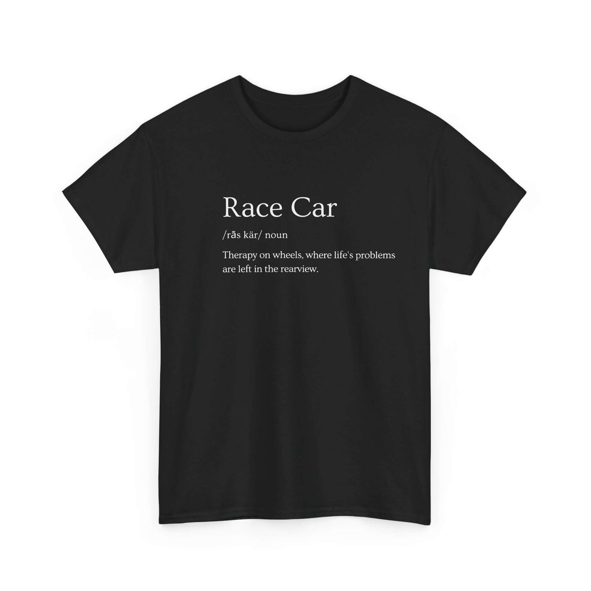 Race car definition t-shirt - funny car enthusiast gift - motorsport tee