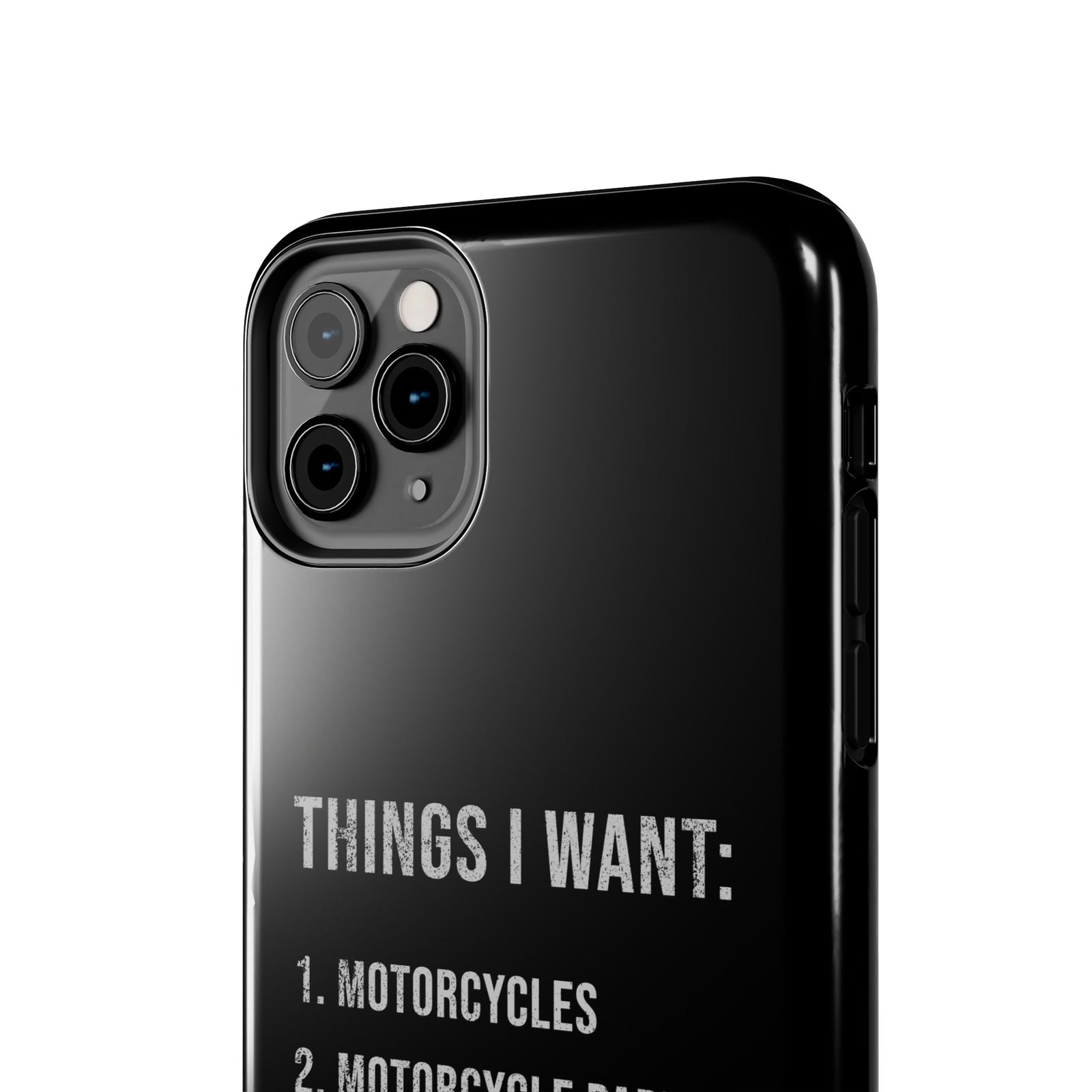 Things I Want: Motorcycles Phone Case | Biker Gift