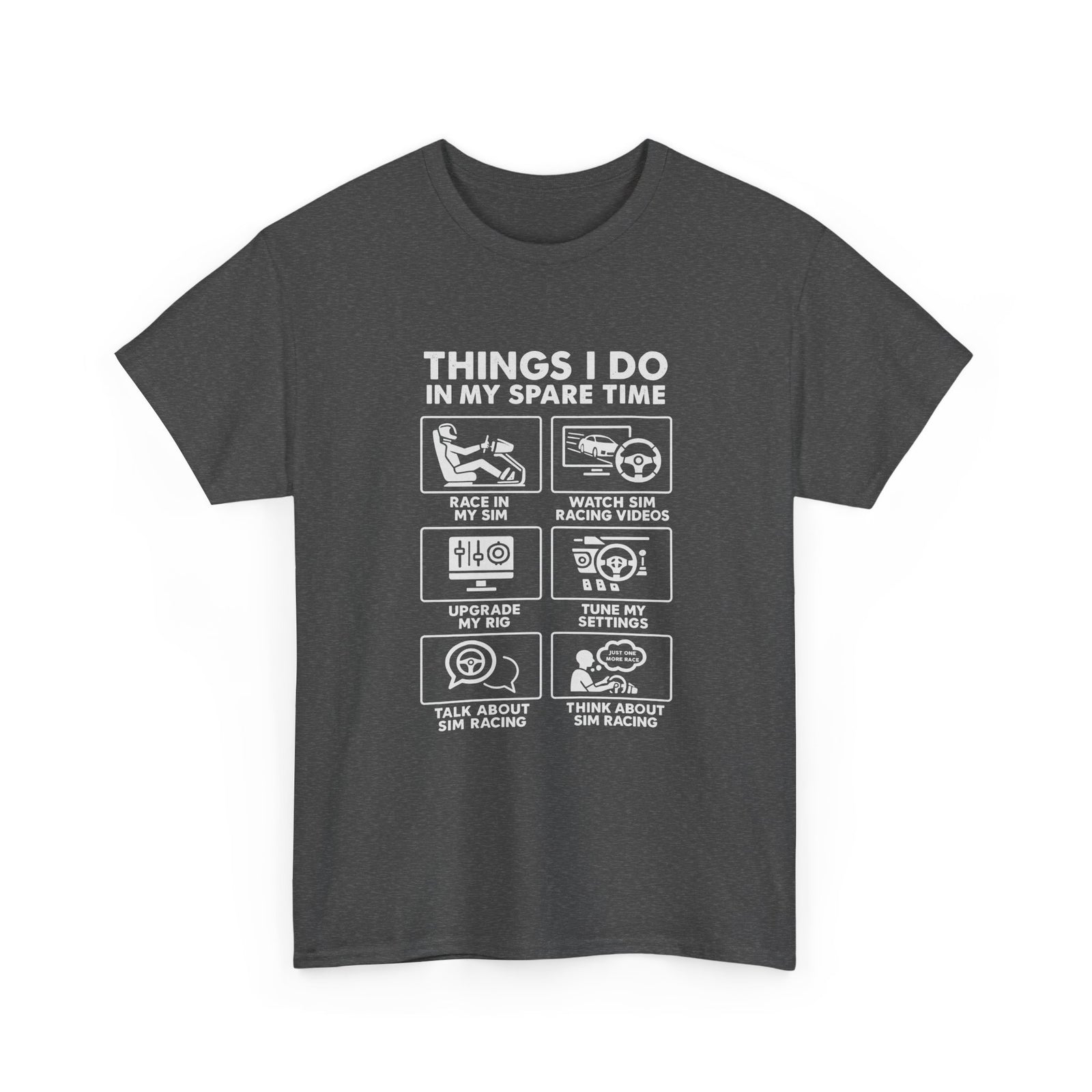 SIM Racing Things I Do In My Spare Time T-Shirt | Sim Rig Gift