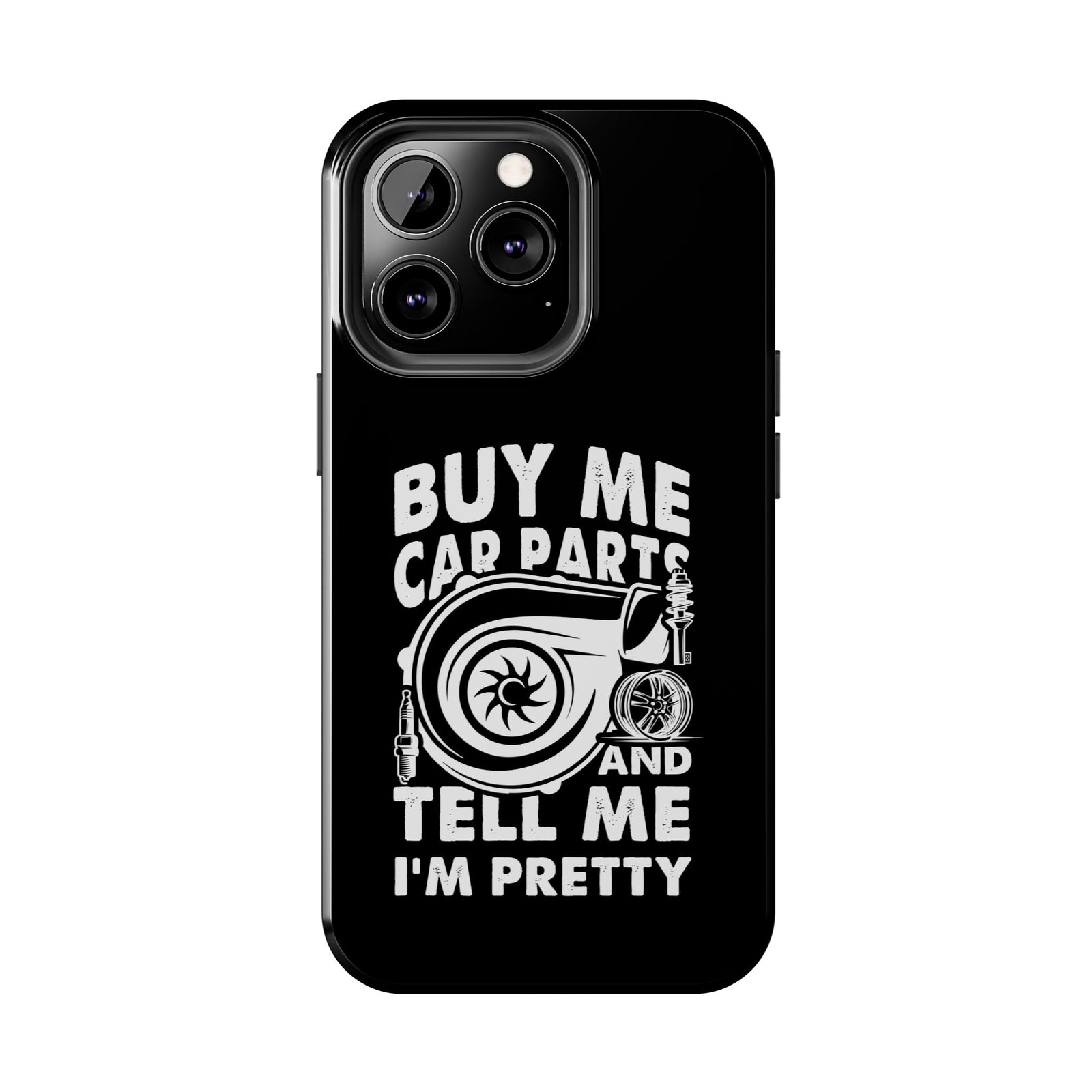 Buy Me Car Parts Phone Case | Funny Car Enthusiast Gift