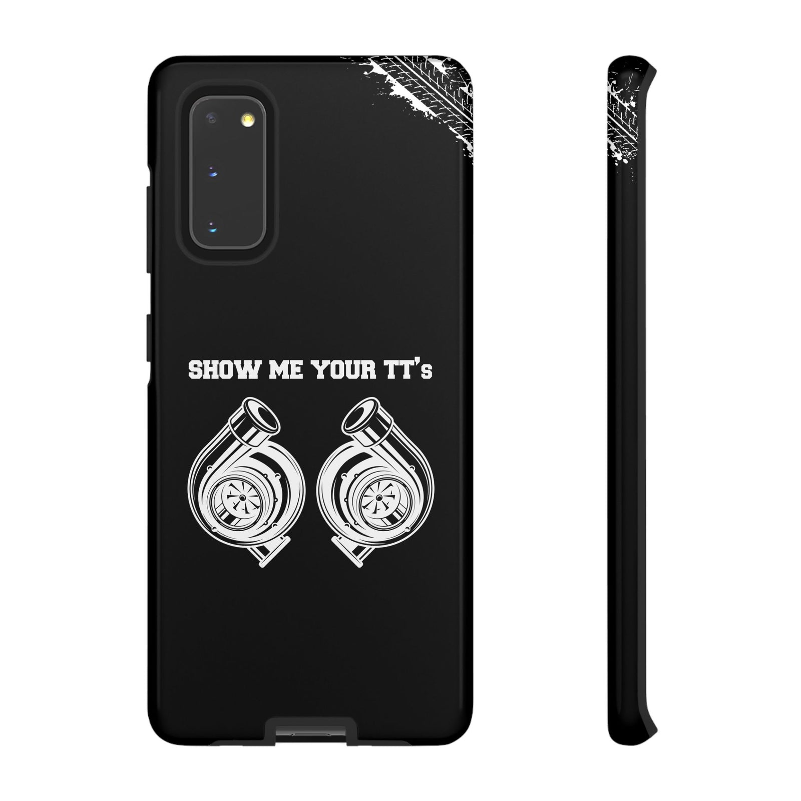 Show Me Your TTs Twin Turbo Tough Phone Case | Funny Car Guy Gift