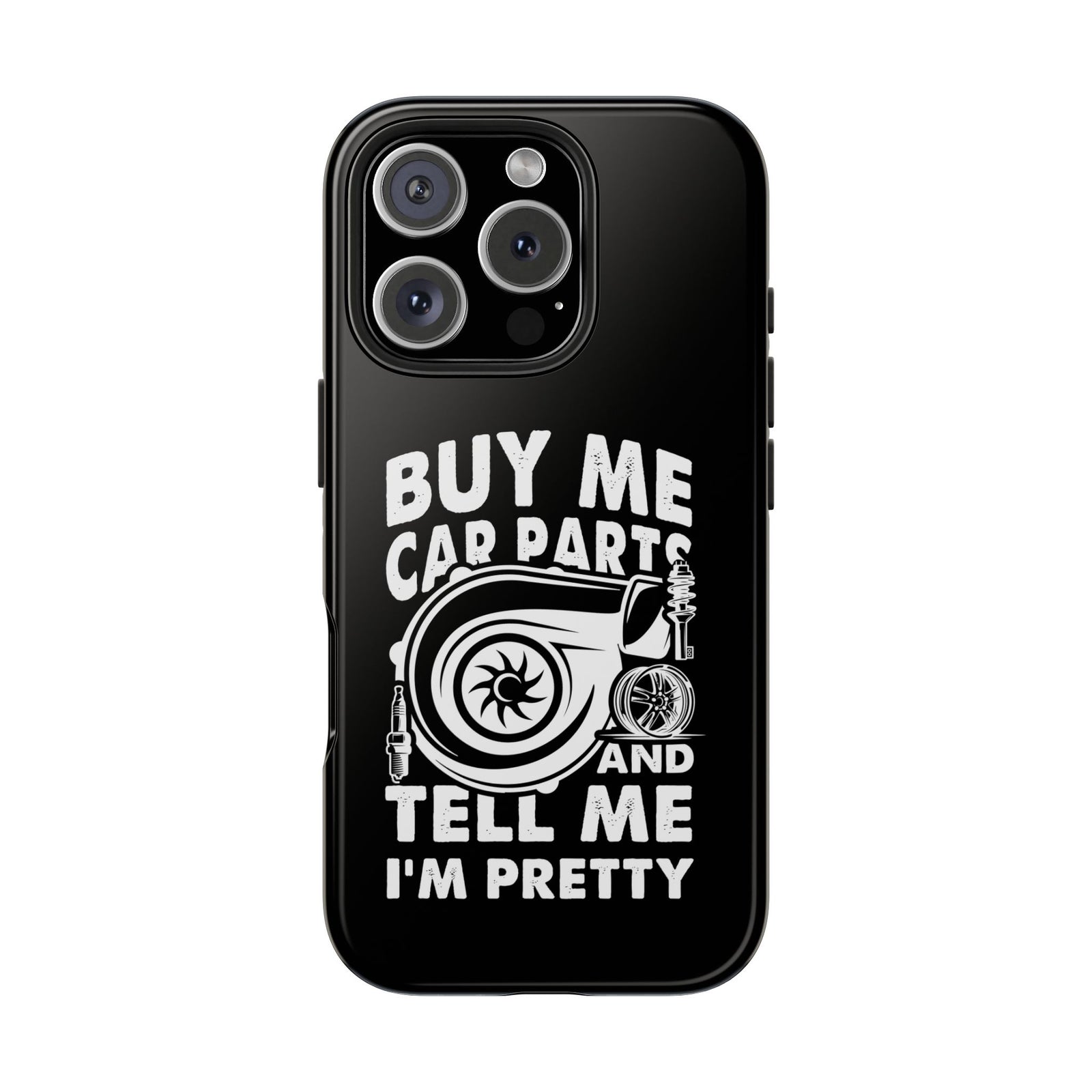 Buy Me Car Parts Phone Case | Funny Car Enthusiast Gift
