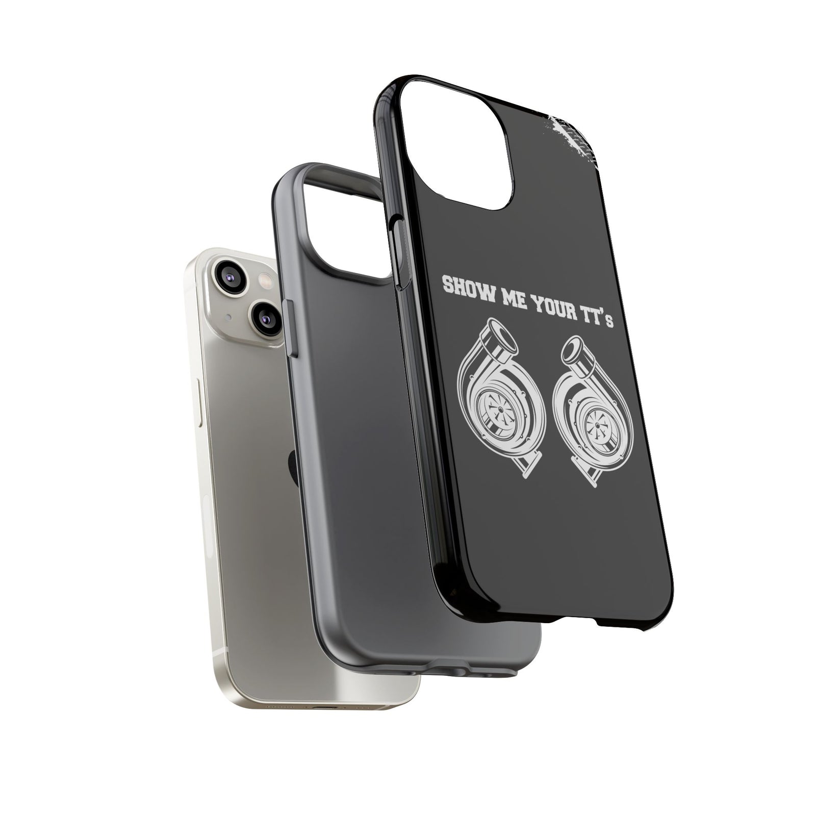 Show Me Your TTs Twin Turbo Tough Phone Case | Funny Car Guy Gift