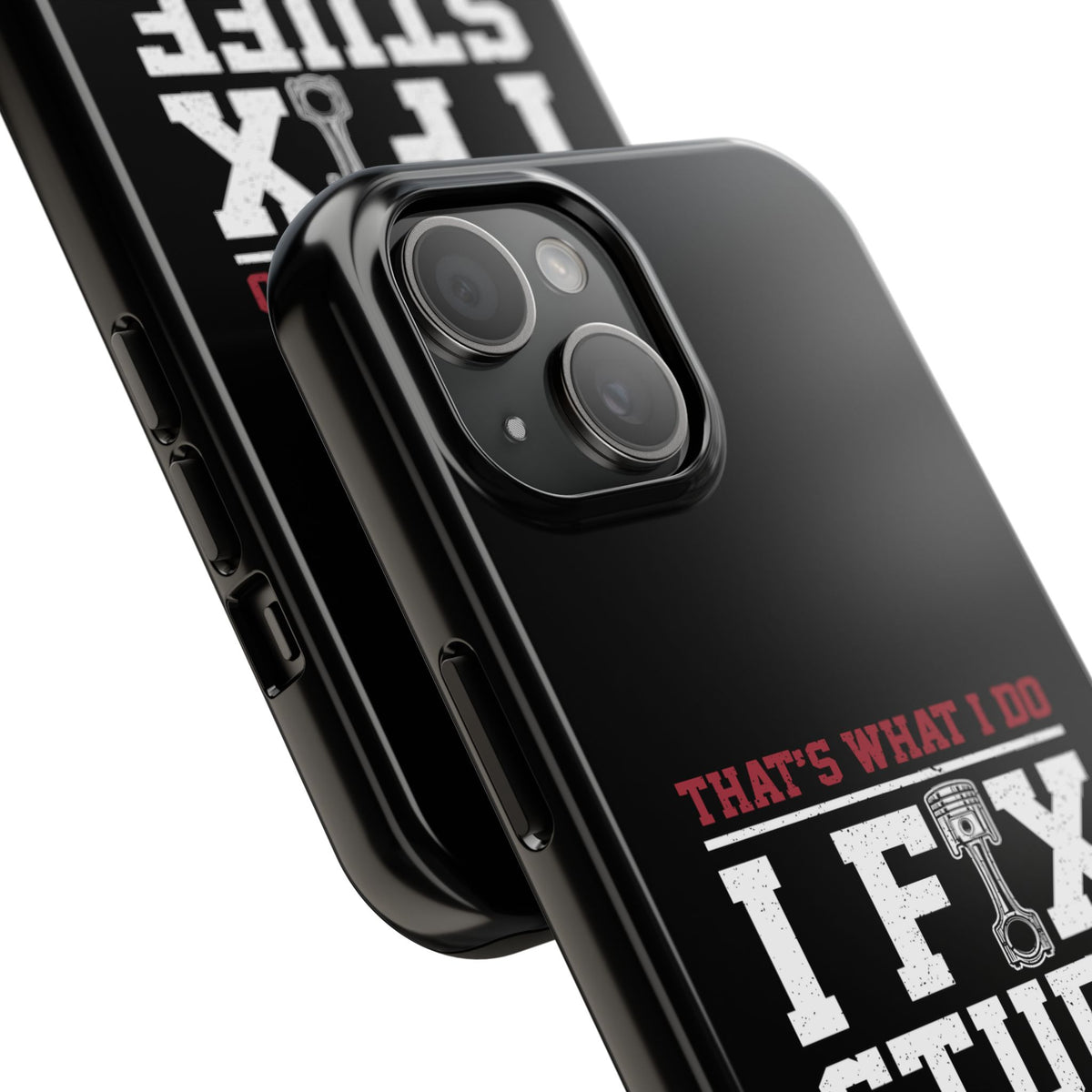 I Fix Stuff and I Know Things Phone Case | Mechanic &amp; Handyman Gift
