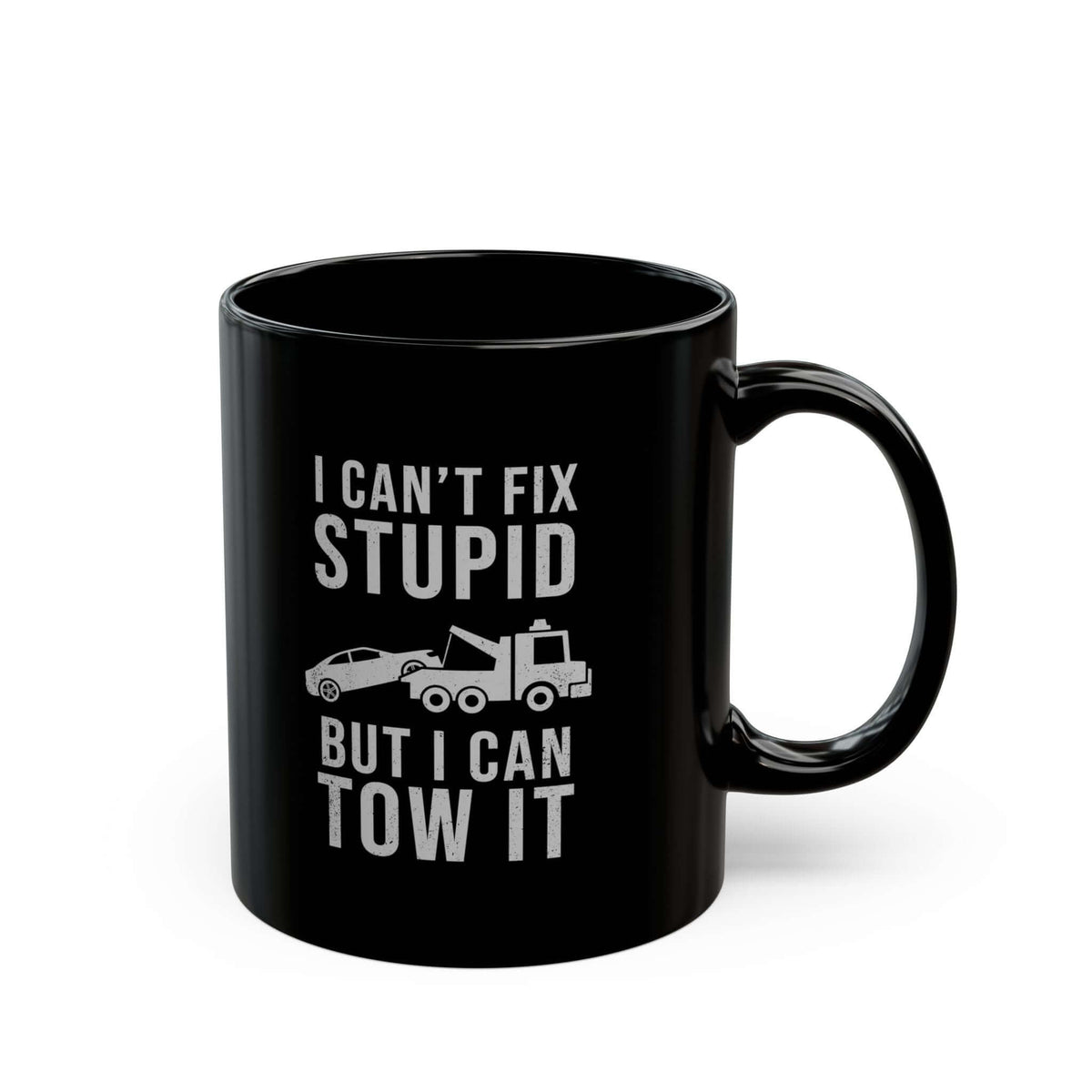I Can't Fix Stupid But I Can Tow It Mug funny mug - automotive enthusiast gift