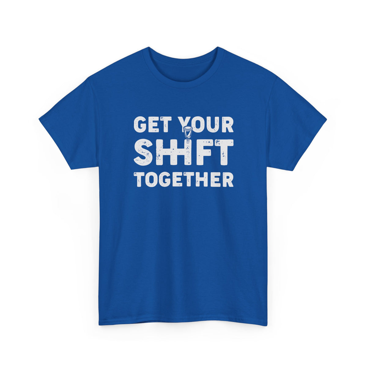 Get Your Shift Together T-Shirt | Funny Car Guy Gearhead Tee