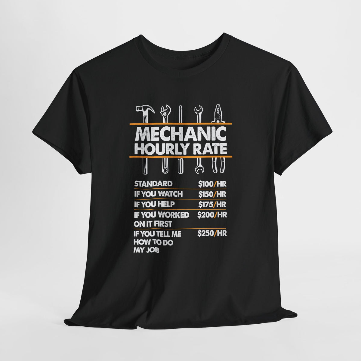 Mechanic Hour Rate T-Shirt | Funny Car Guy Mechanic Tee