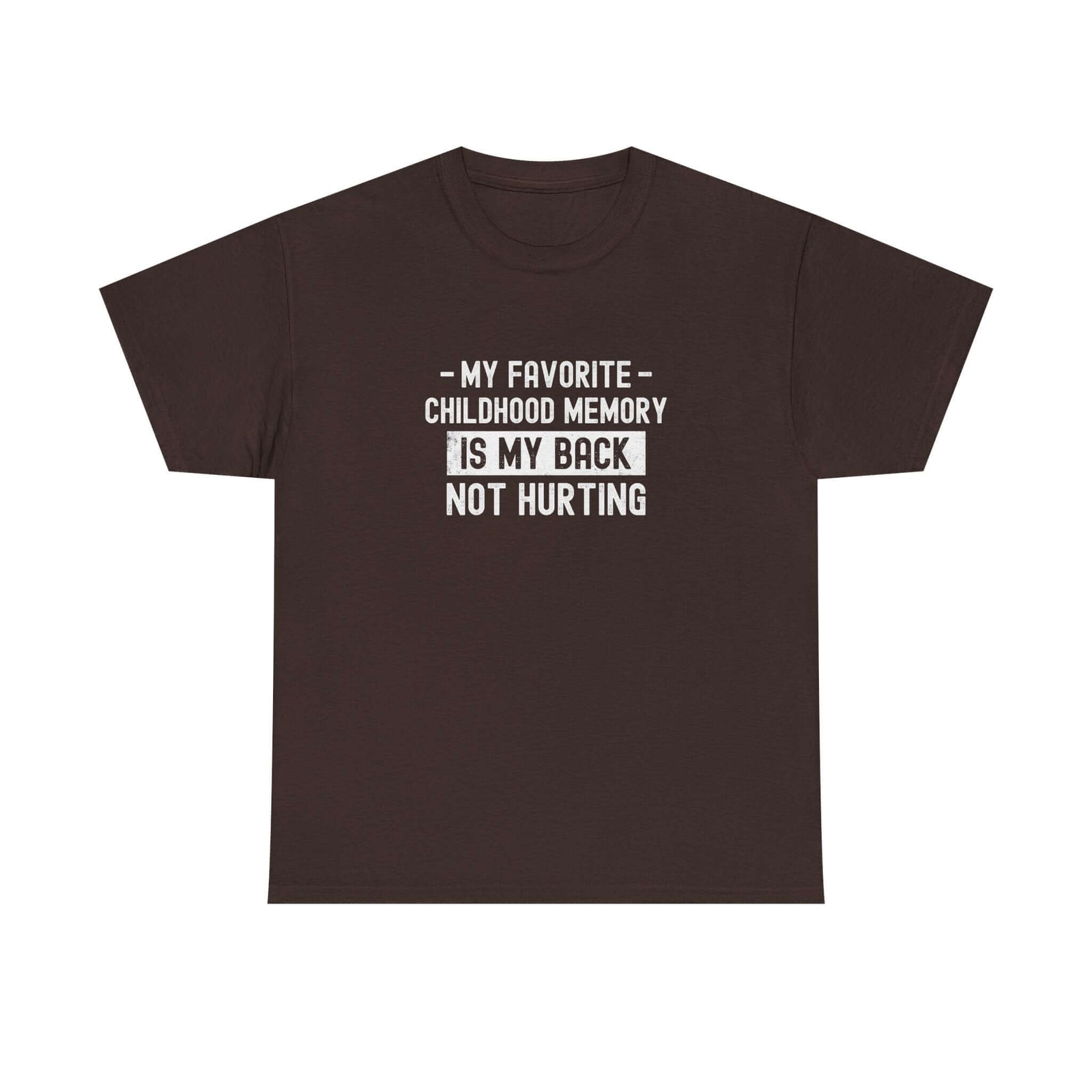 Man wearing My Favorite Childhood Memory is My Back Not Hurting T-Shirt shirt - car enthusiast gift