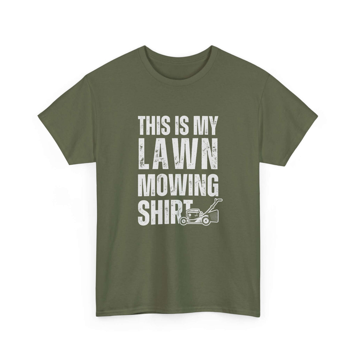 This is my lawn mowing shirt - funny yard work tee for men