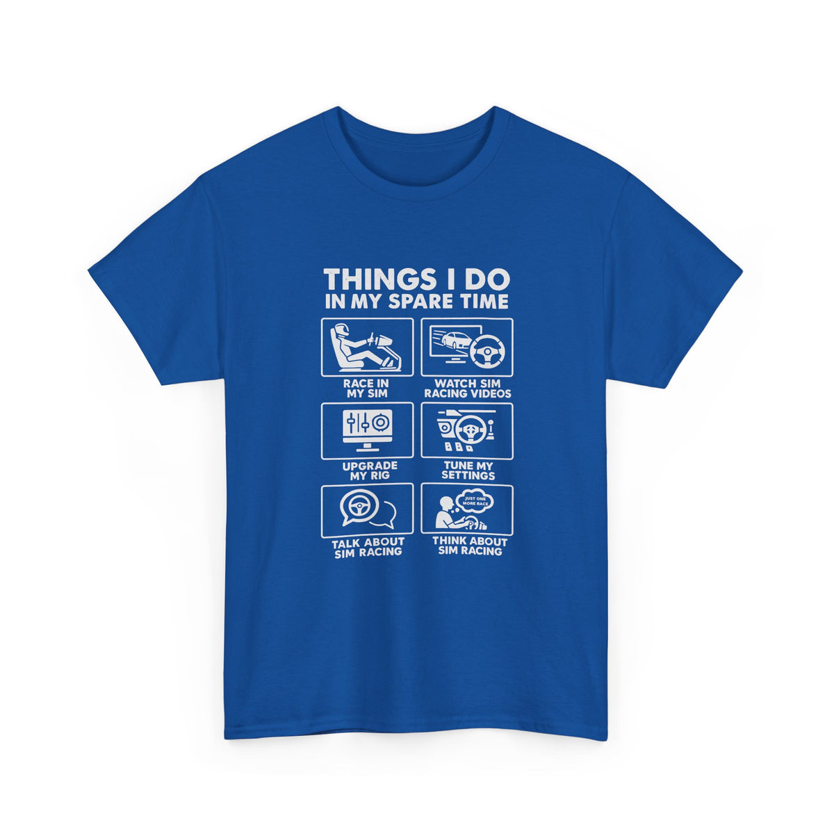 SIM Racing Things I Do In My Spare Time T-Shirt | Sim Rig Gift