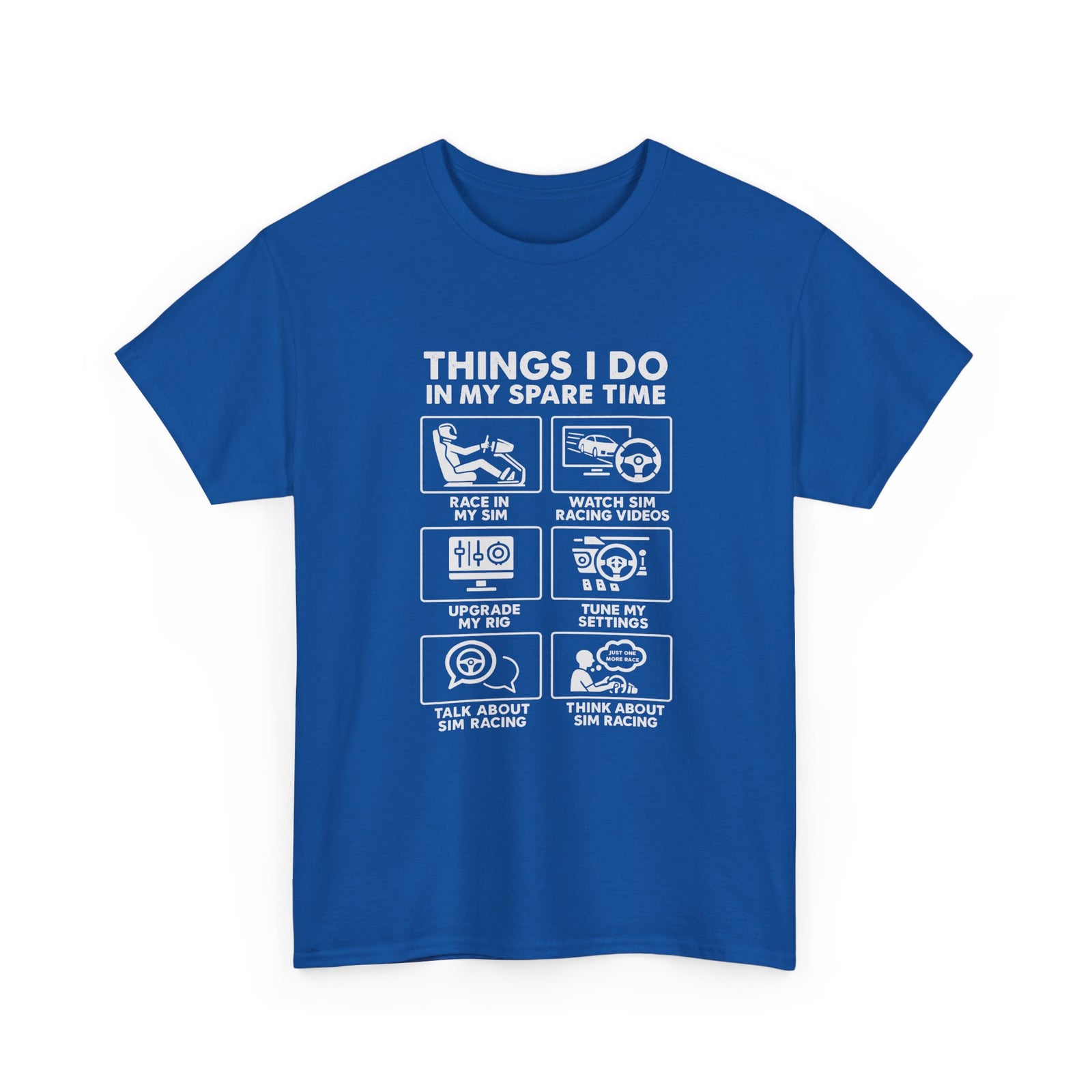 SIM Racing Things I Do In My Spare Time T-Shirt | Sim Rig Gift