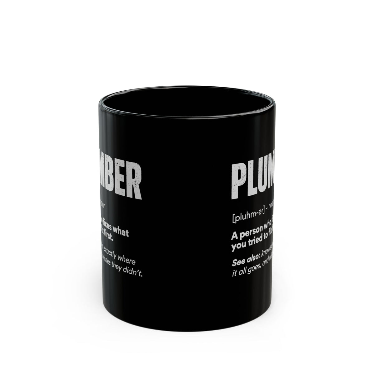 Plumber Definition Coffee Mug - 11oz black coffee mug, front view with print on both sides