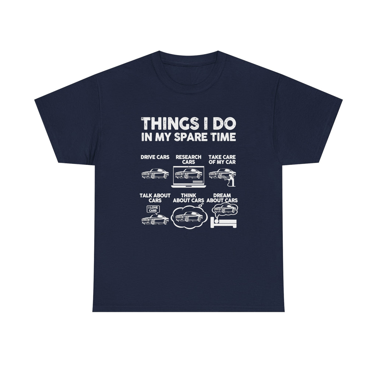 Things I Do in My Spare Time T-Shirt | Car Guy Gift