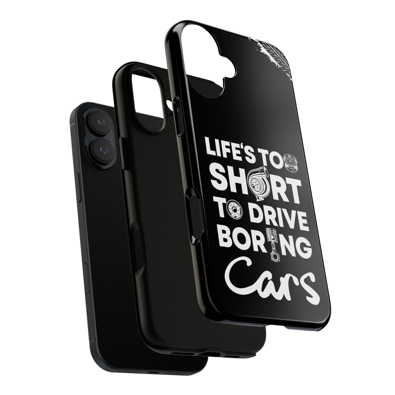 Life is Too Short to Drive Boring Cars Tough Phone Case | Car Gift