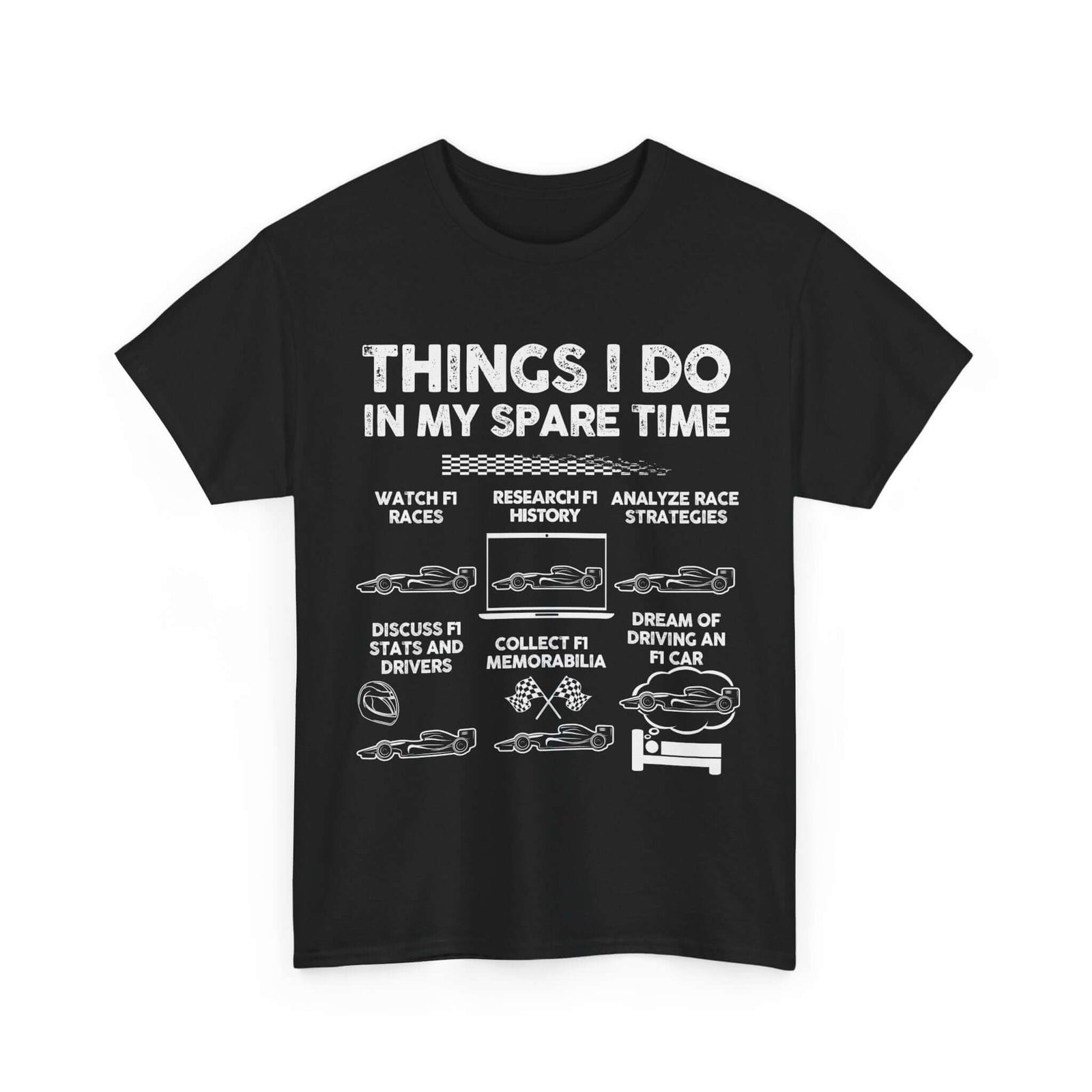 Things I Do in My Spare Time F1 t-shirt - Formula 1 motorsport gift