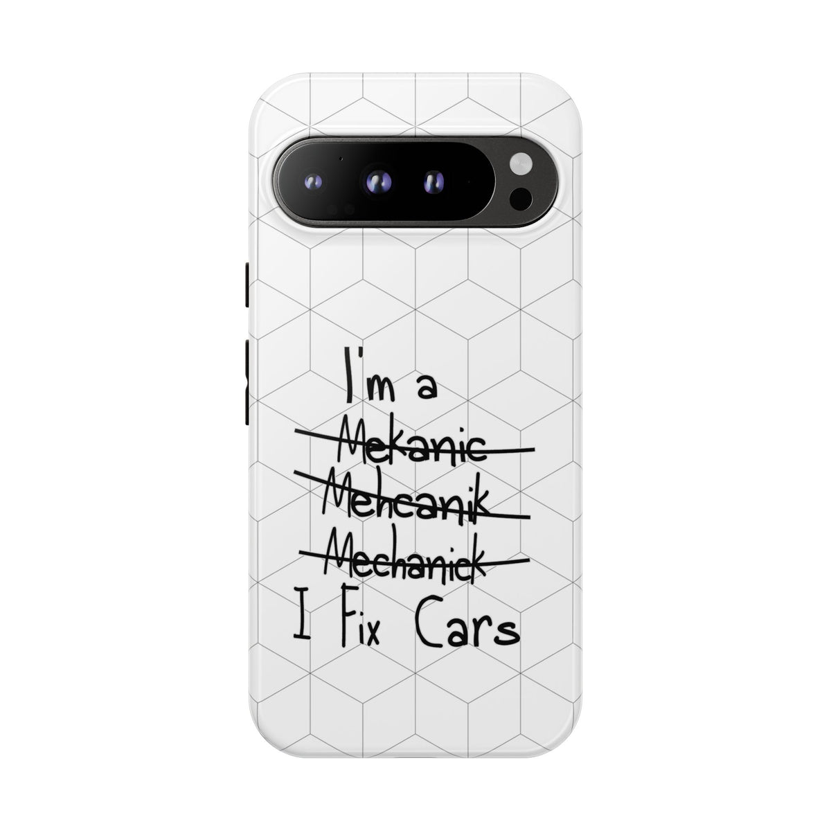 Mechanic I Fix Cars Funny Tough Phone Case | Car Guy Gift