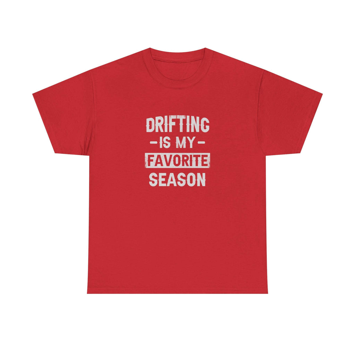 Drifting is My Favorite Season T-Shirt t-shirt lifestyle - car guy present
