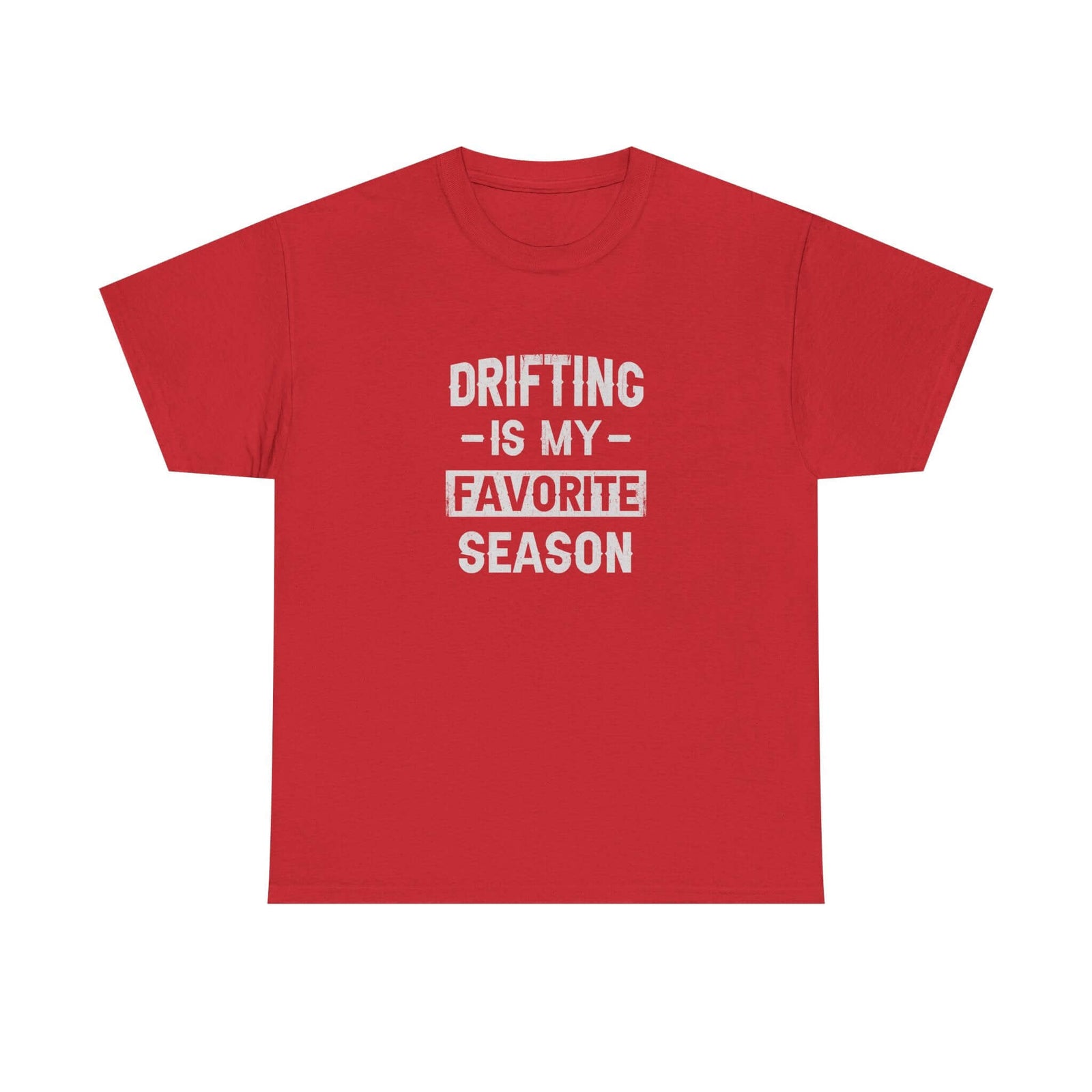Drifting is My Favorite Season T-Shirt t-shirt lifestyle - car guy present