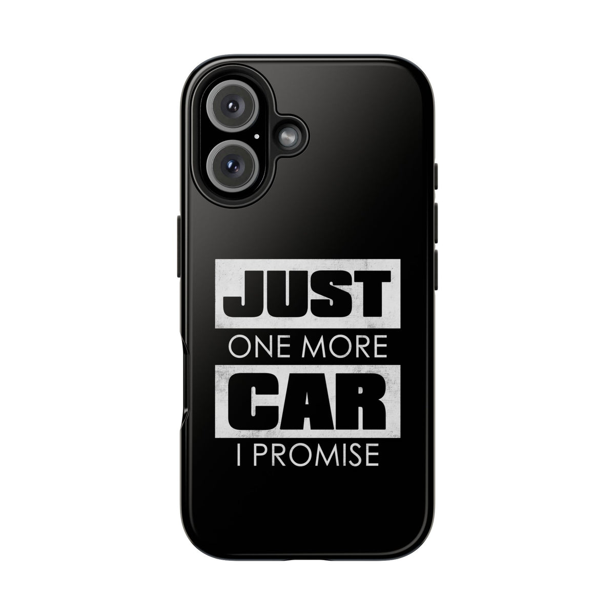 Just One More Car I Promise Tough Phone Case | Car Enthusiast Gift