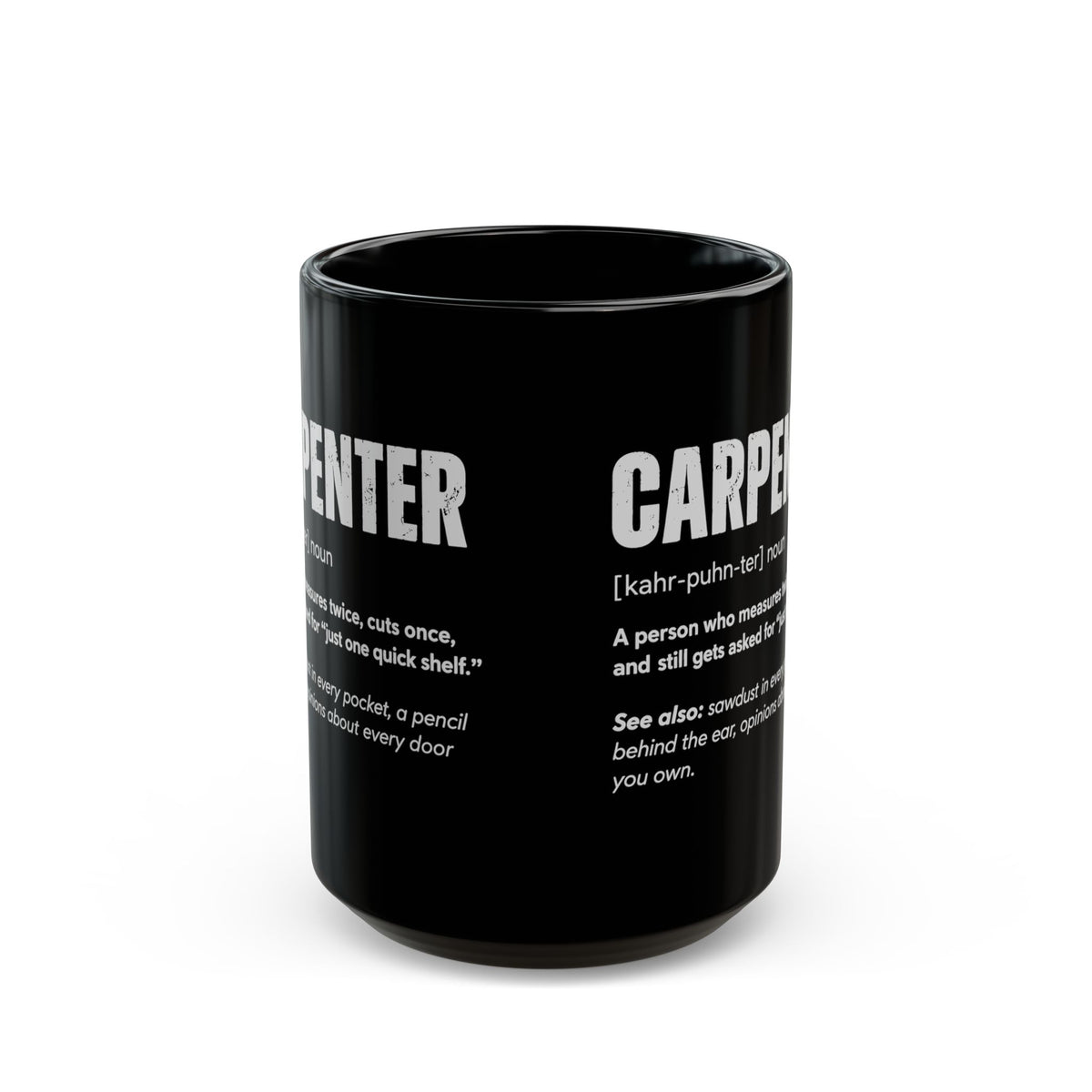 Carpenter Definition Coffee Mug - 15oz black coffee mug, front view with print on both sides