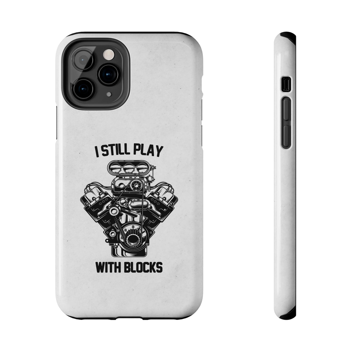 I Still Play with Blocks Engine Swap Tough Phone Case | Car Mechanic Gift