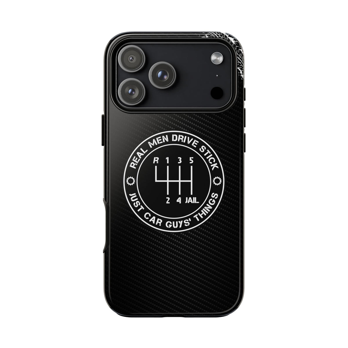 Real Men Drive Stick Manual Transmission Tough Phone Case | Car Guy Gift
