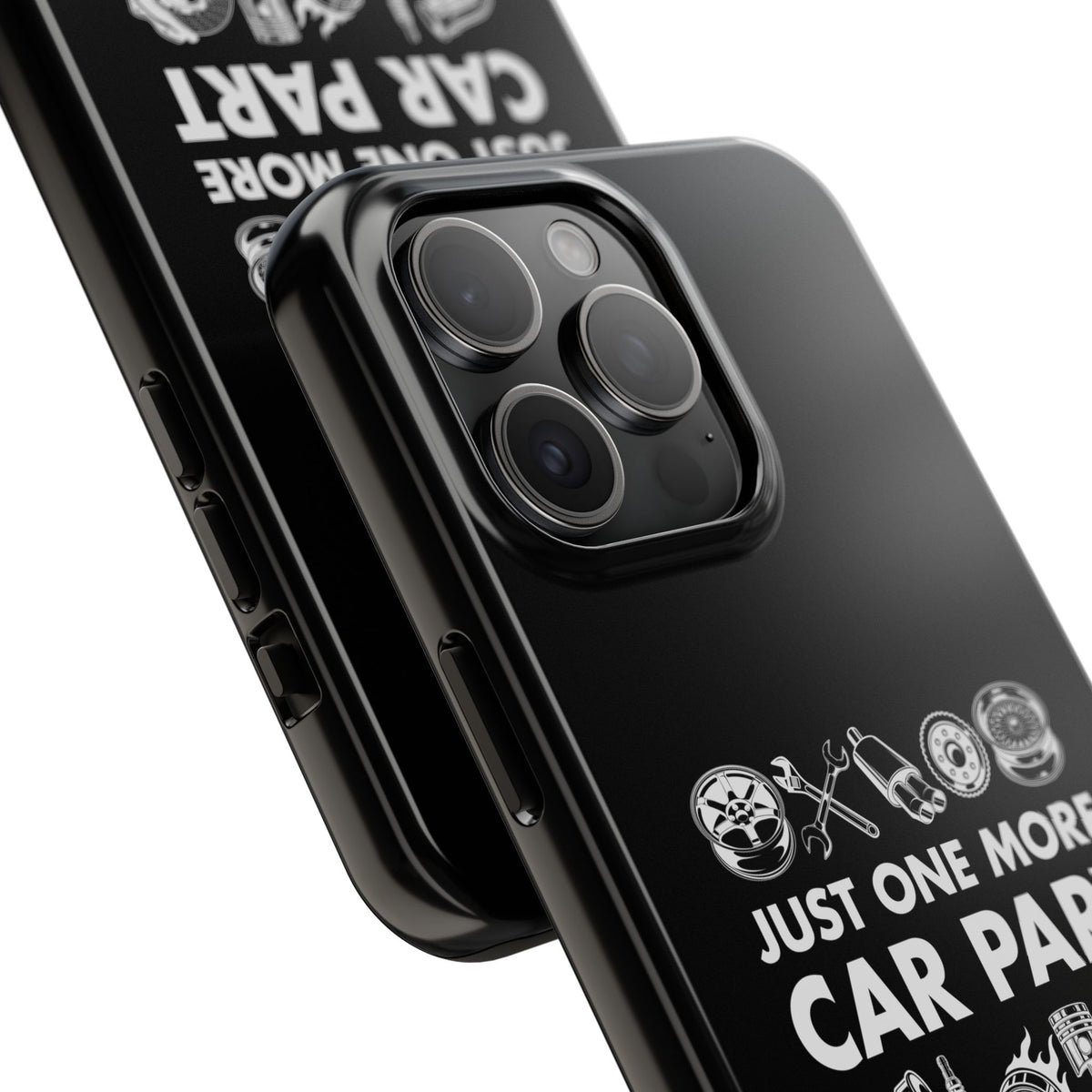 Just One More Car Part Phone Case | Funny Car Enthusiast Gift
