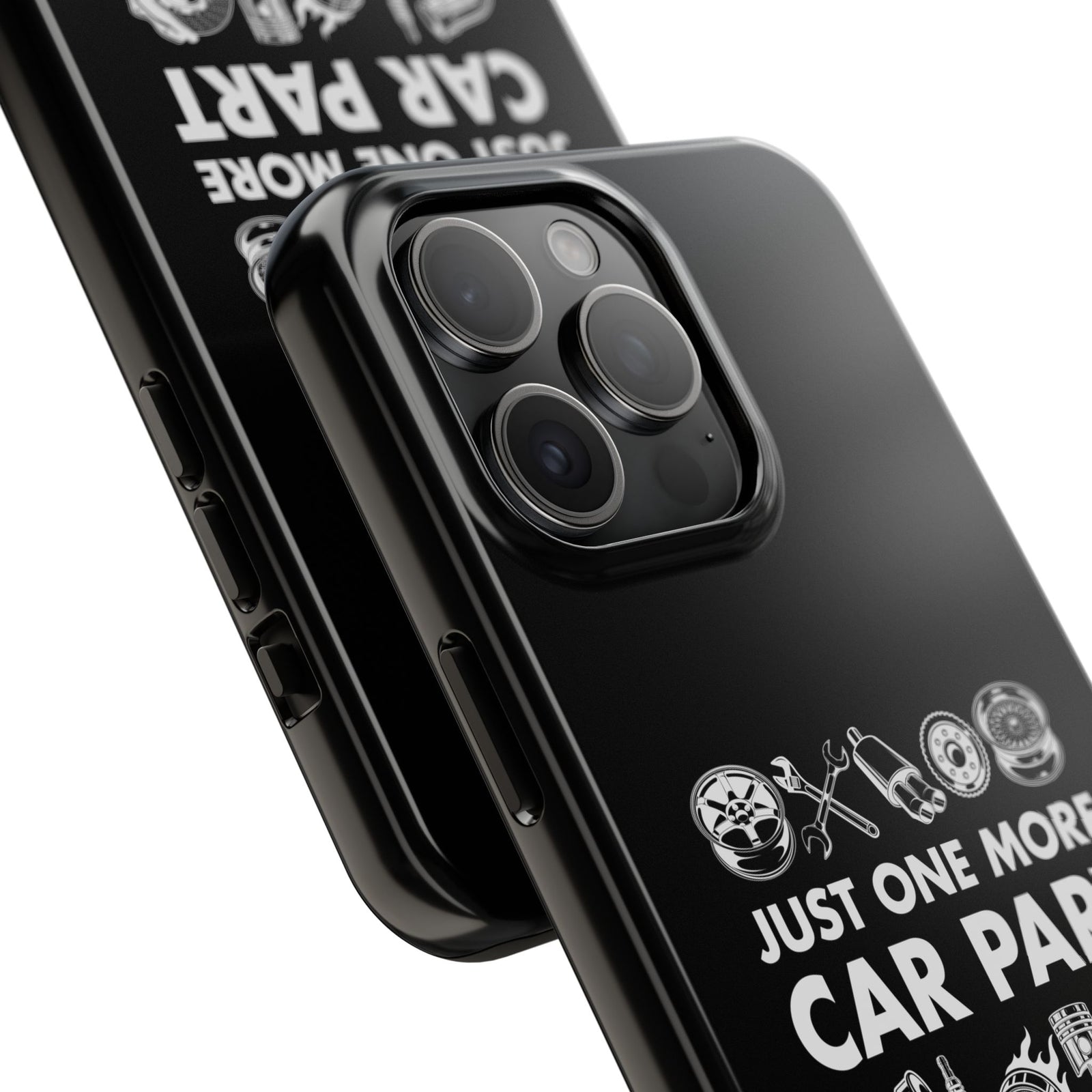 Just One More Car Part Phone Case | Funny Car Enthusiast Gift