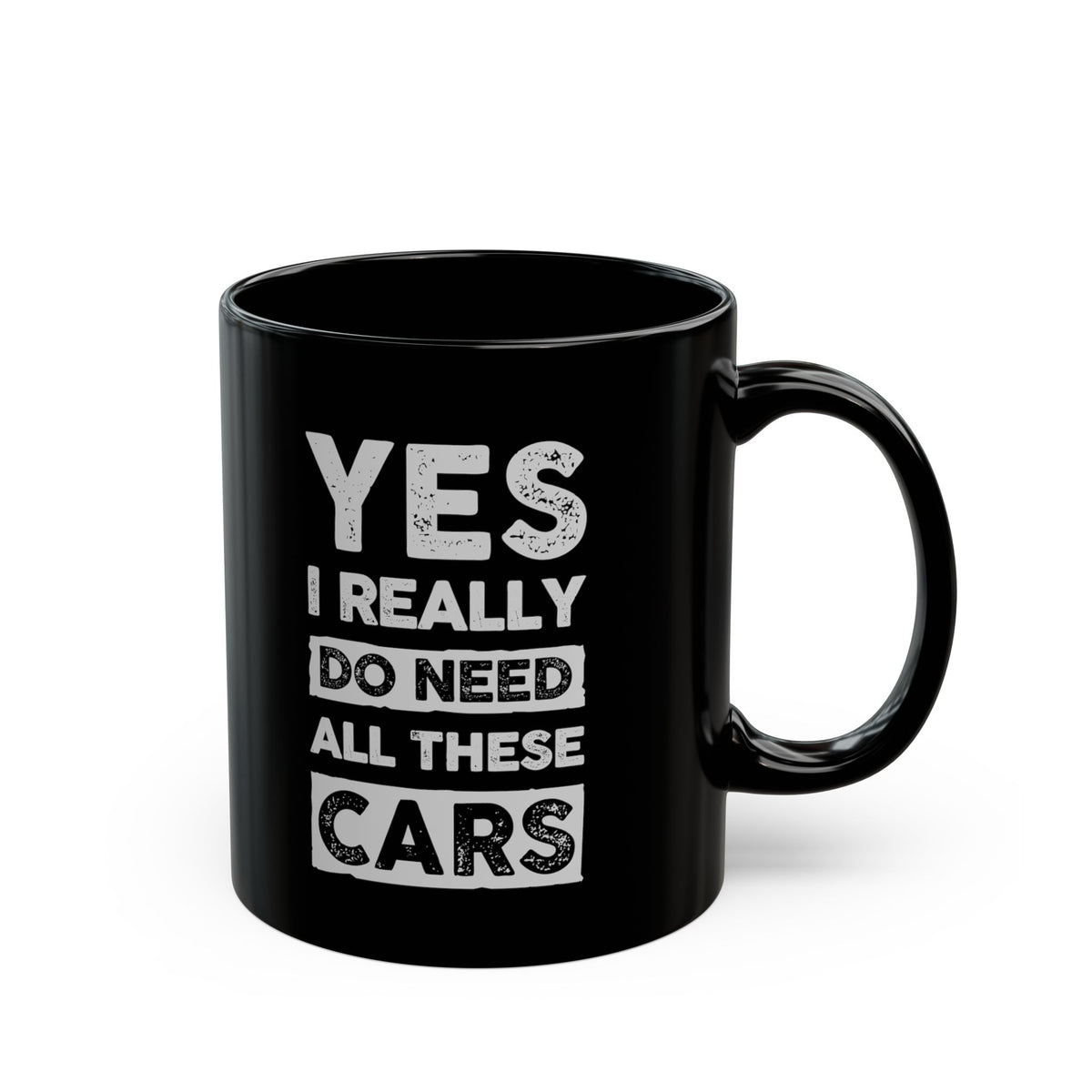 Yes I Really Do Need All These Cars Mug - funny car guy gift mug