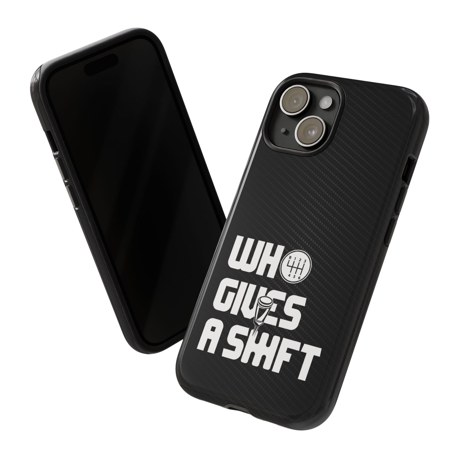 Who Gives a Shift Car Tough Phone Case | Funny Car Guy Gift