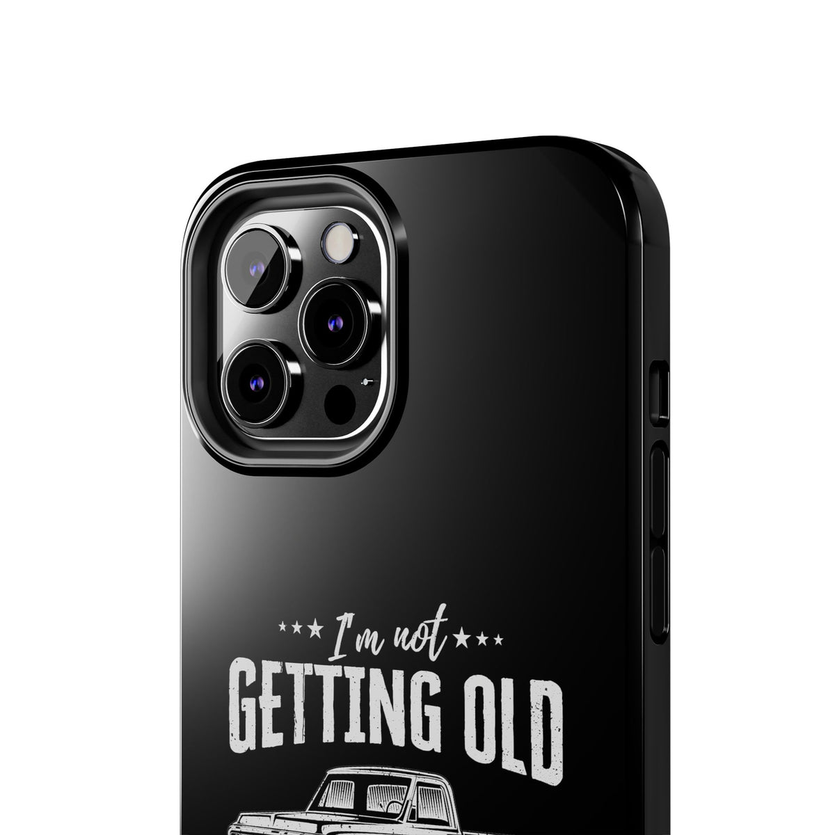 I'm Not Getting Old I'm Becoming a Classic Phone Case | Vintage Pickup Truck